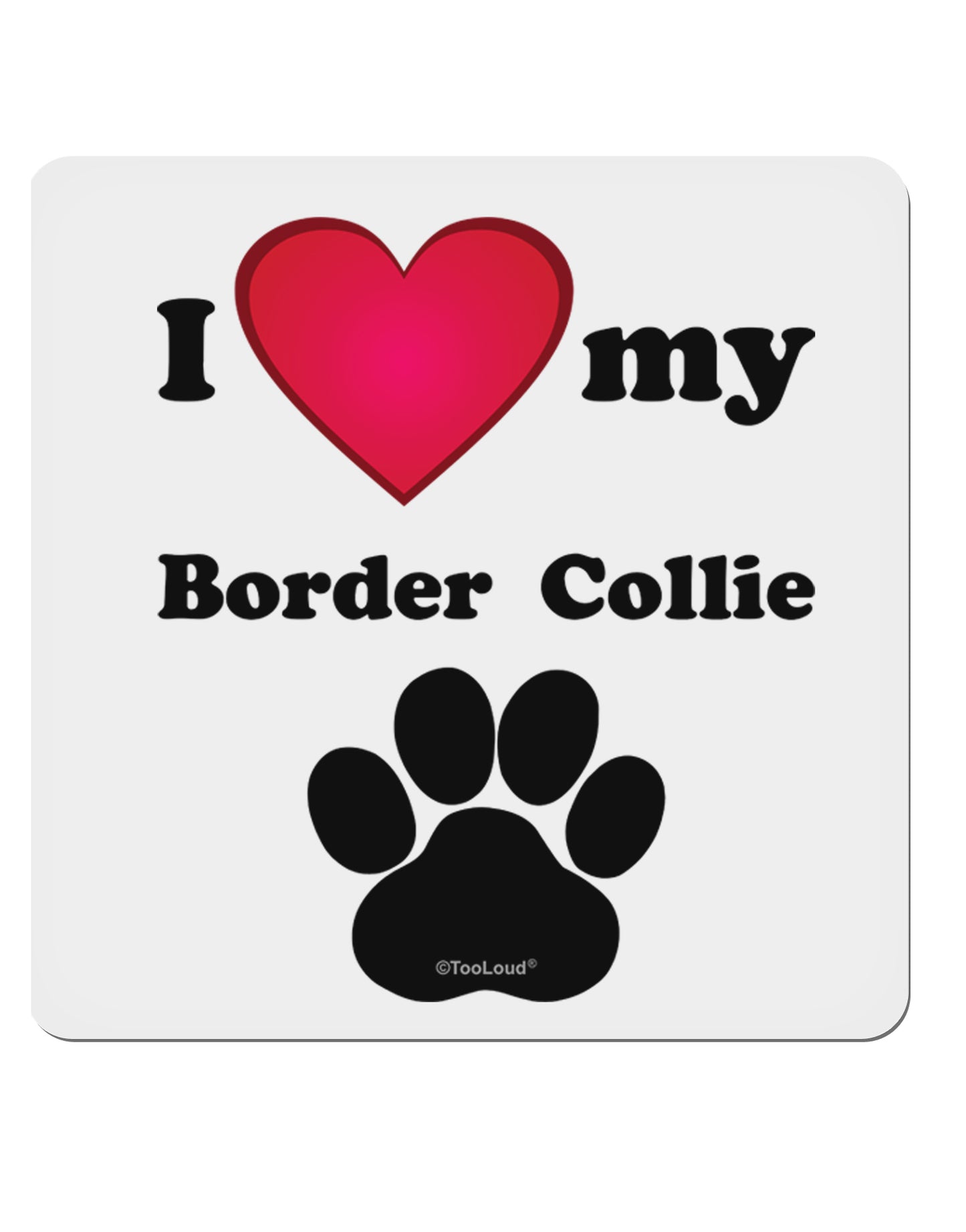I Heart My Border Collie 4x4" Square Sticker-Stickers-TooLoud-1-Davson Sales