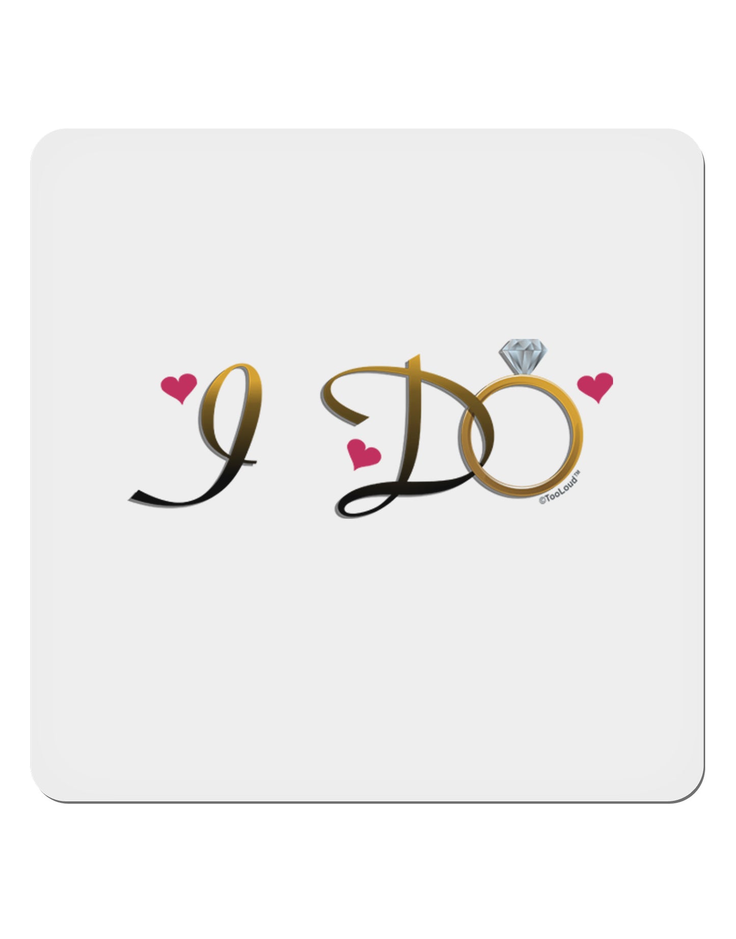 I Do - Bride 4x4" Square Sticker-Stickers-TooLoud-1-Davson Sales
