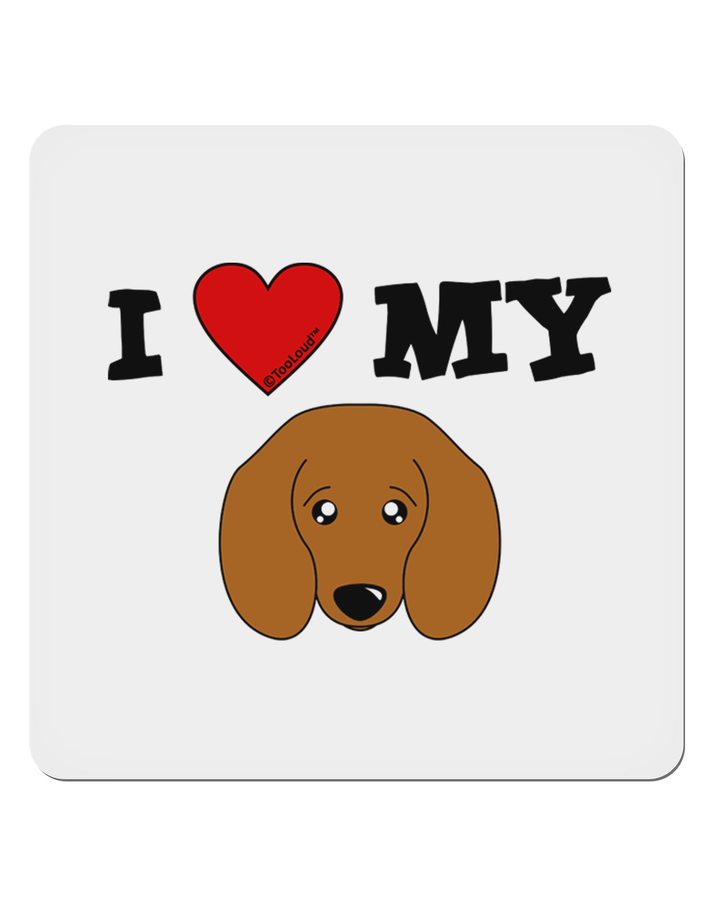 I Heart My - Cute Doxie Dachshund Dog 4x4" Square Sticker 4 Pieces-Stickers-TooLoud-White-Davson Sales