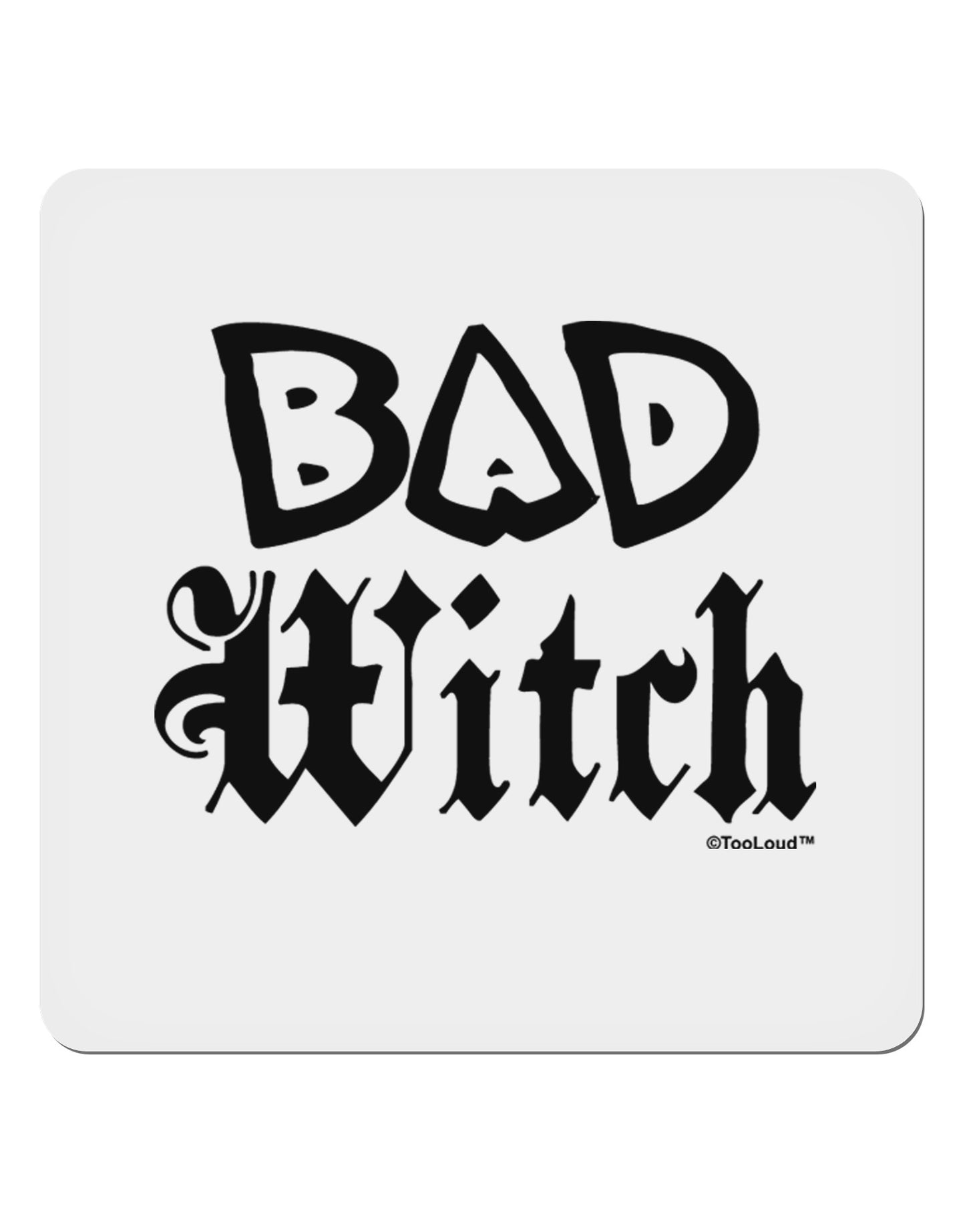 Bad Witch 4x4" Square Sticker 4 Pieces-Stickers-TooLoud-White-Davson Sales