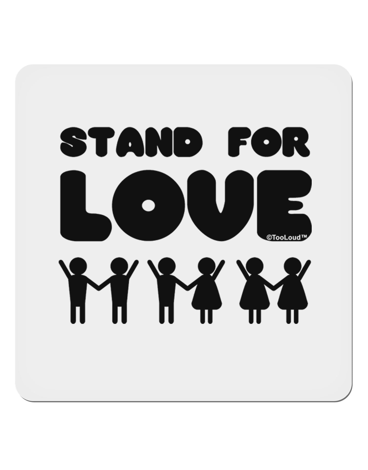 Stand For Love 4x4" Square Sticker 4 Pieces-Stickers-TooLoud-White-Davson Sales