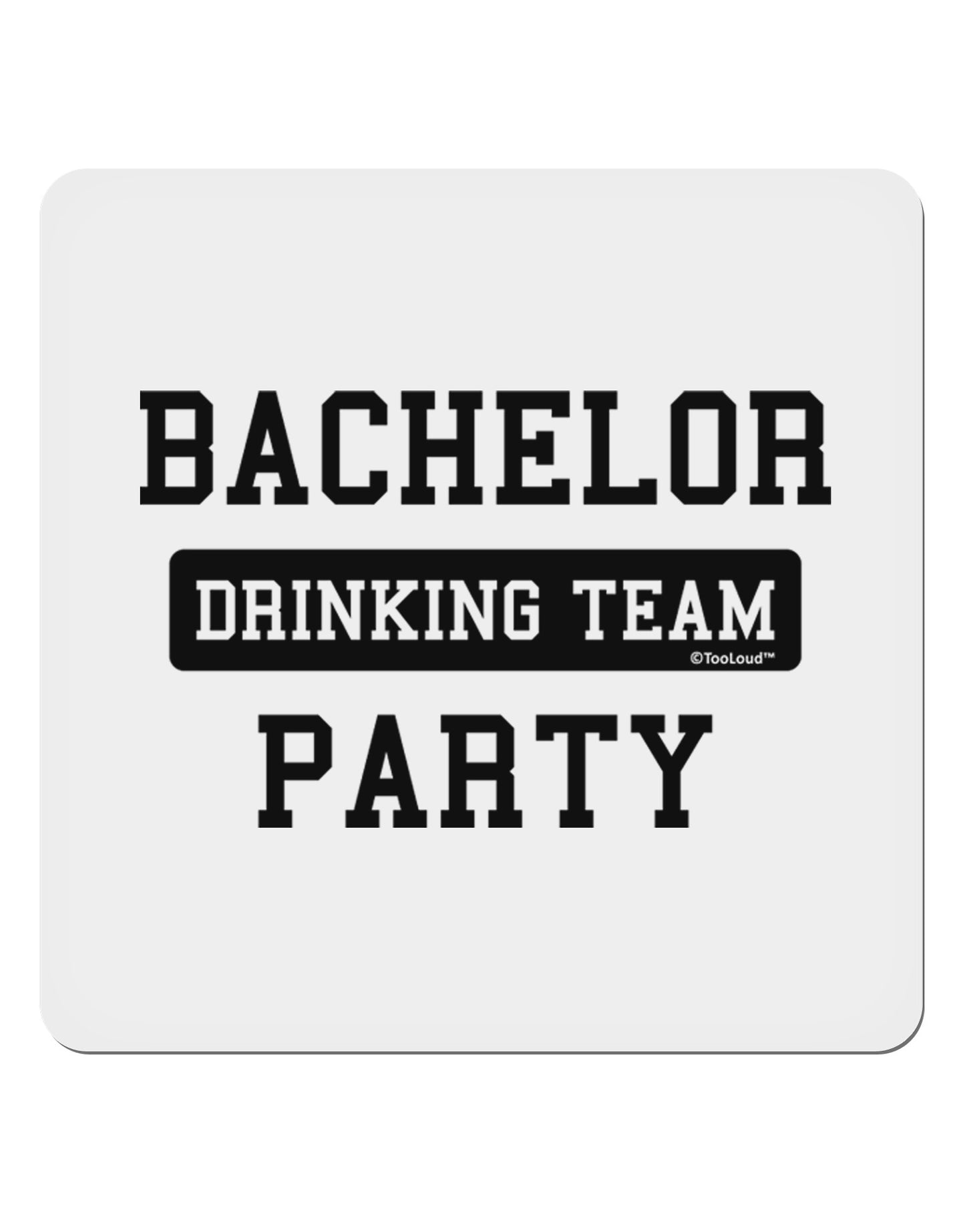 Bachelor Party Drinking Team 4x4" Square Sticker 4 Pieces-Stickers-TooLoud-White-Davson Sales