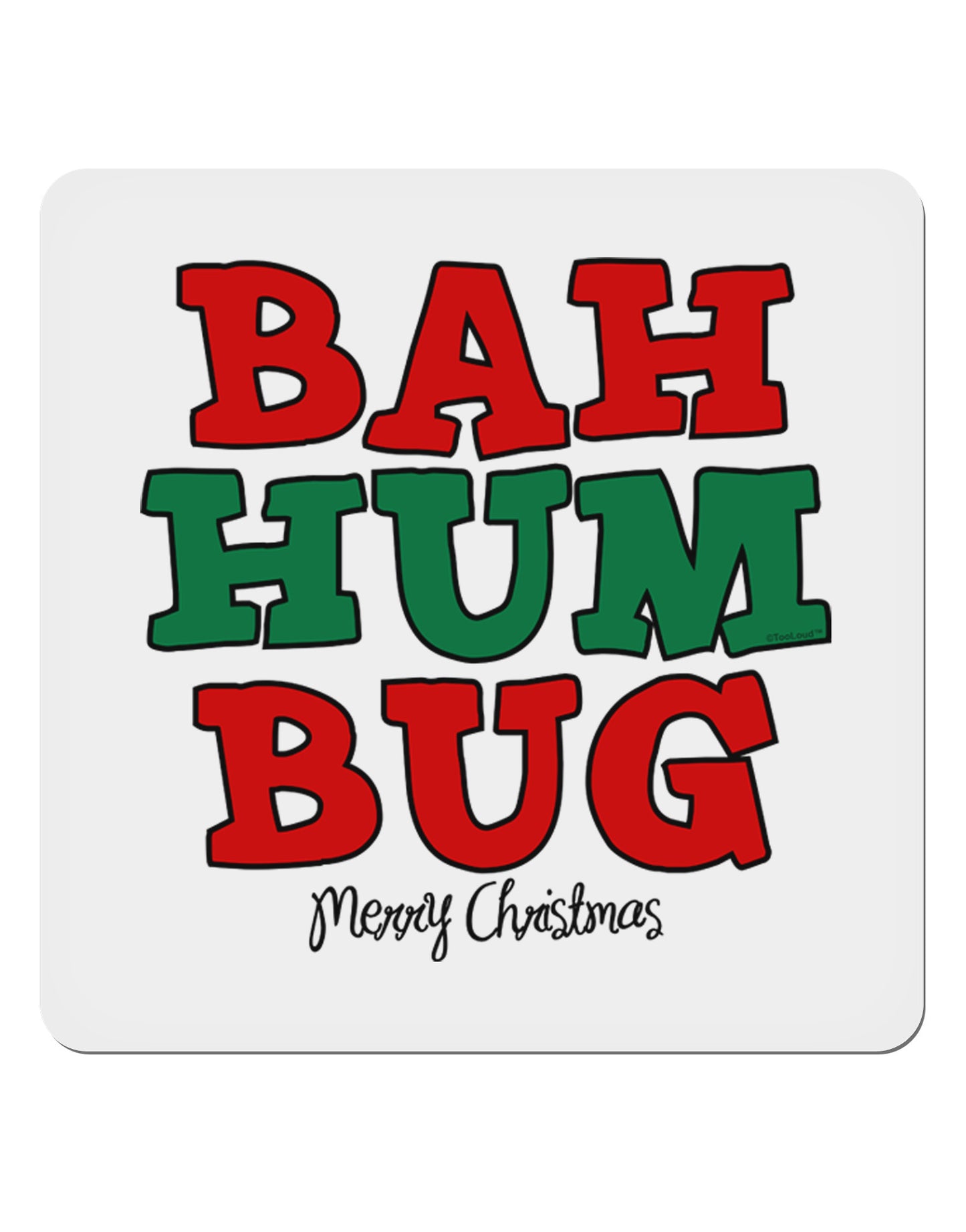 Bah Humbug Merry Christmas 4x4" Square Sticker 4 Pieces-Stickers-TooLoud-White-Davson Sales