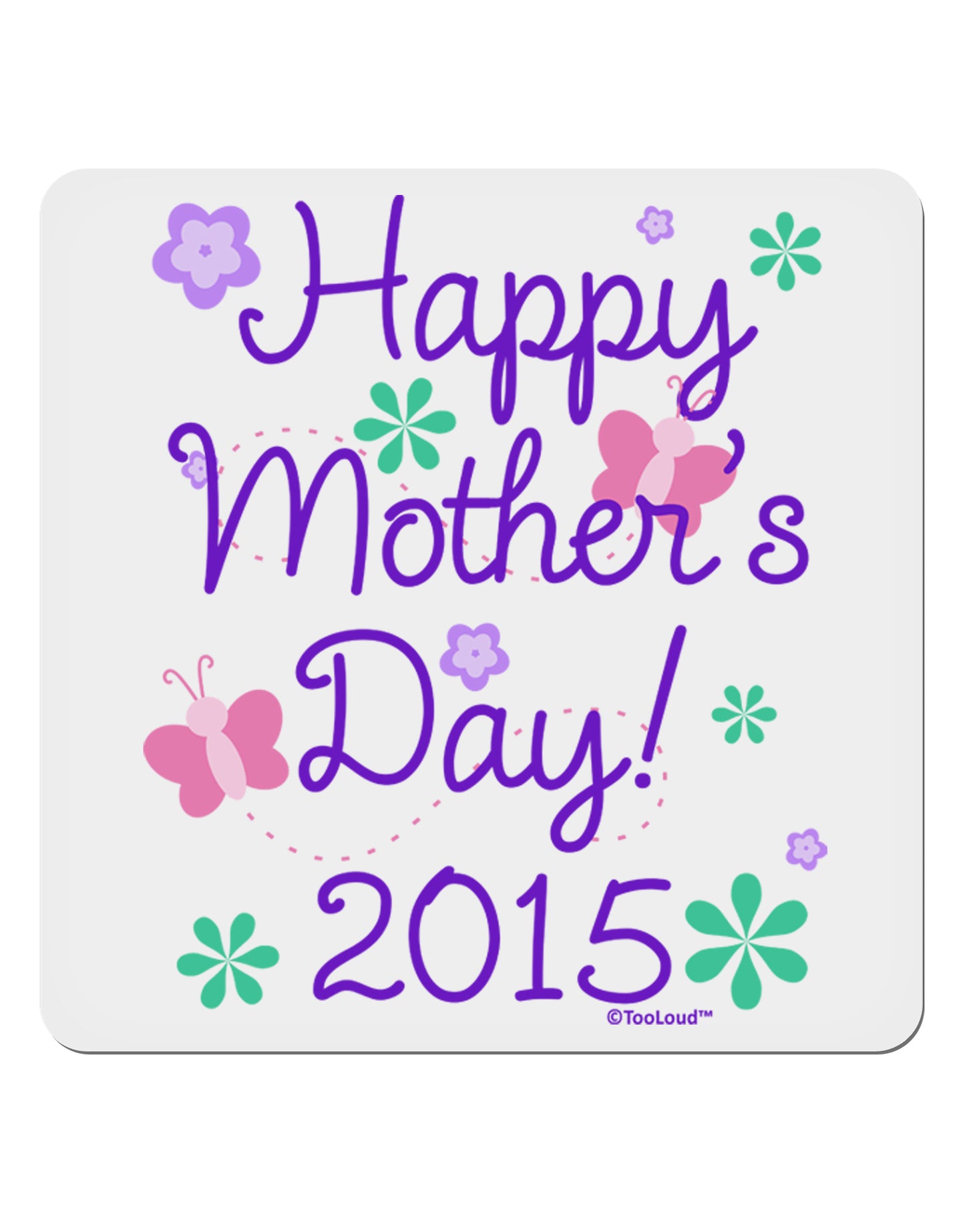 Happy Mother's Day (CURRENT YEAR) 4x4" Square Sticker 4 Pieces-Stickers-TooLoud-White-Davson Sales