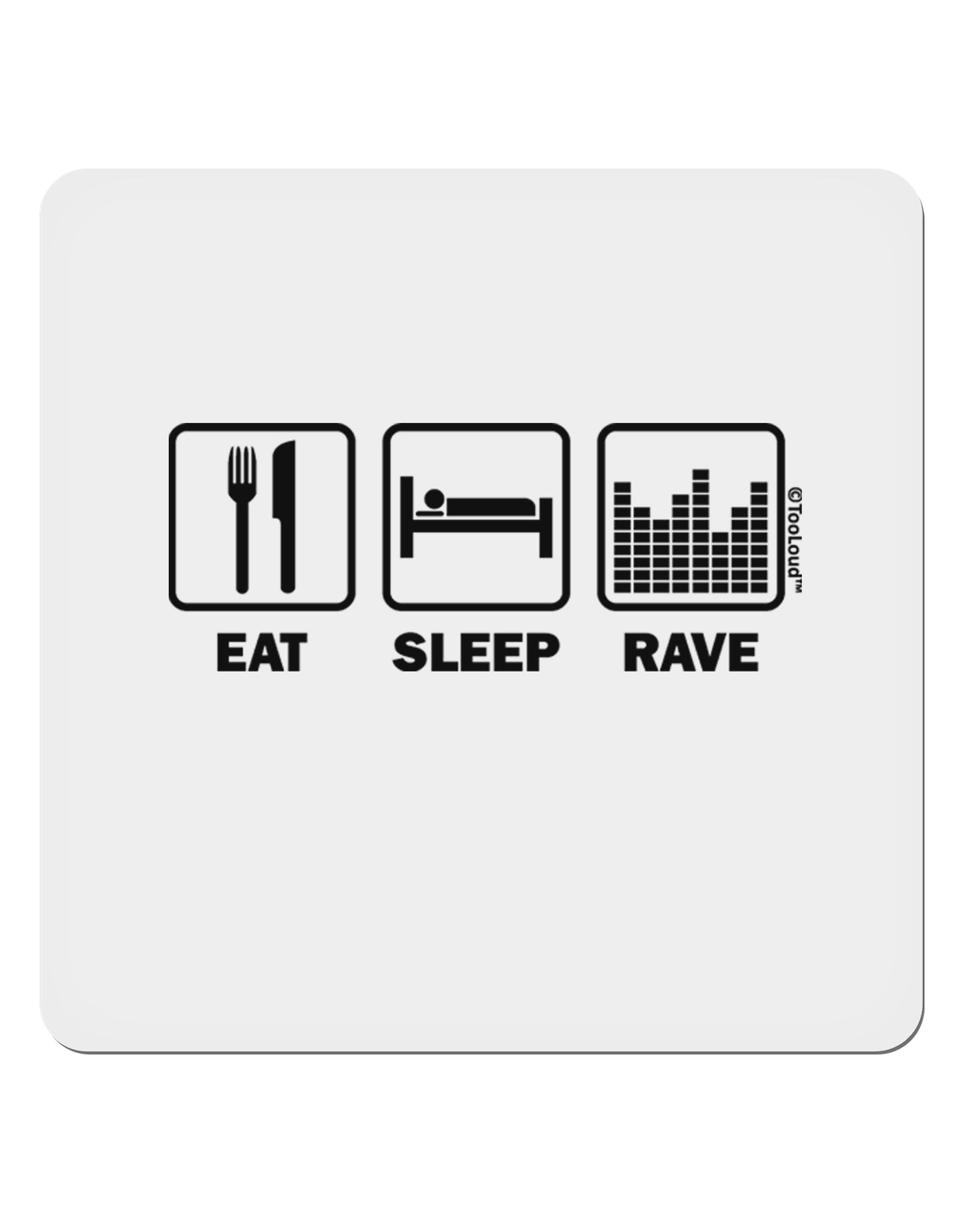 Eat Sleep Rave 4x4" Square Sticker 4 Pieces-Stickers-TooLoud-White-Davson Sales