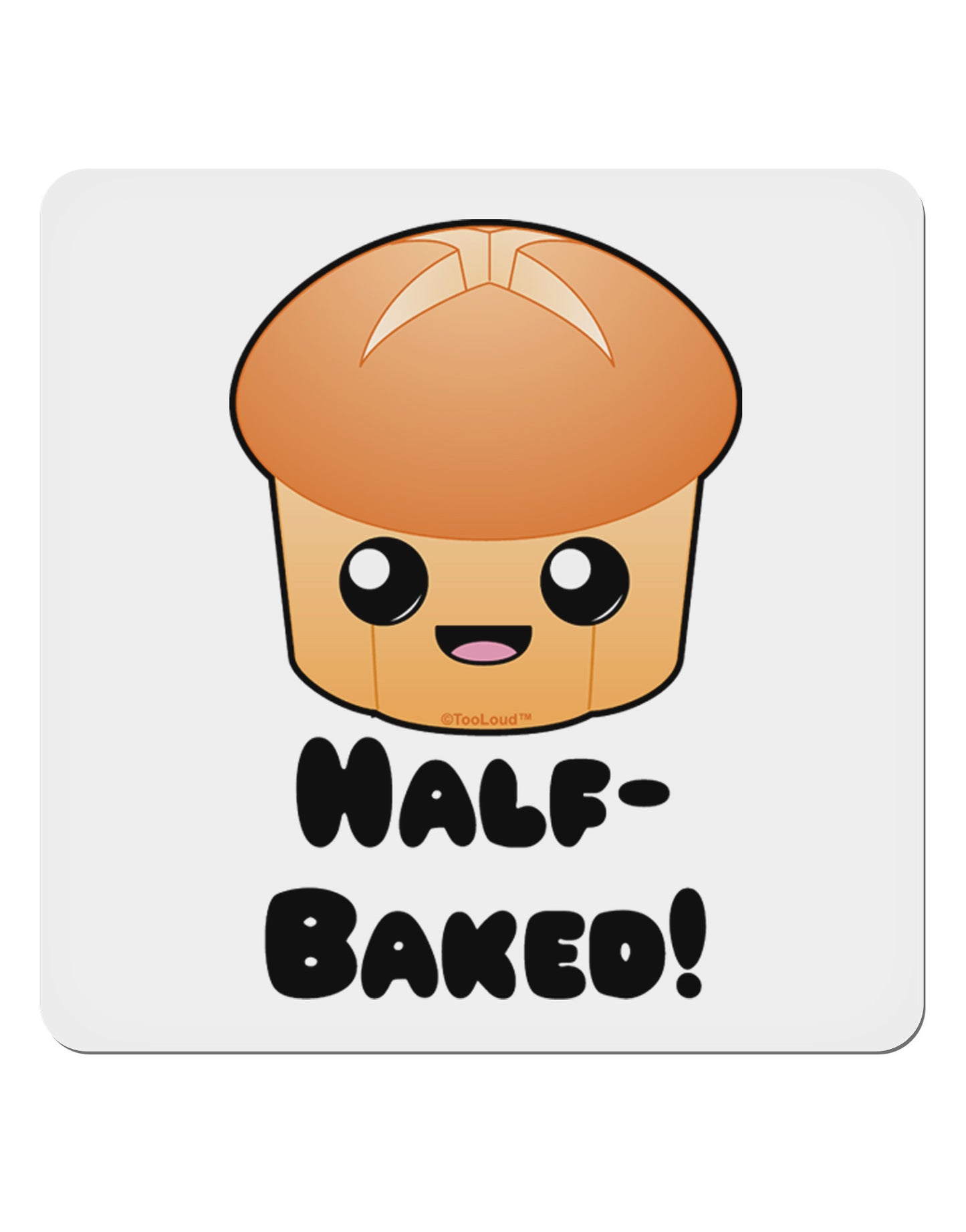 Half Baked Cute Roll 4x4" Square Sticker-Stickers-TooLoud-1 Piece-Davson Sales