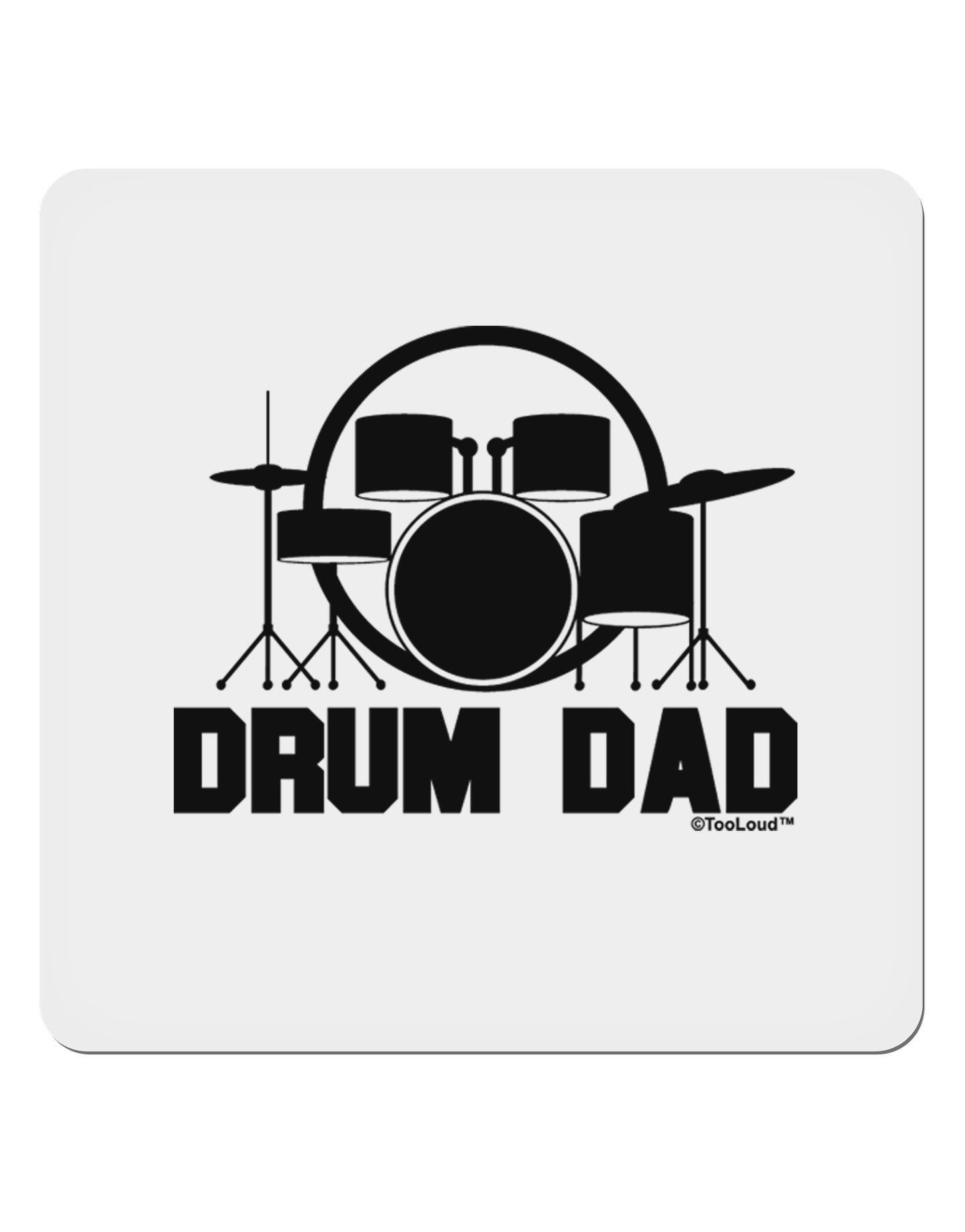 Drum Dad 4x4" Square Sticker 4 Pieces-Stickers-TooLoud-White-Davson Sales