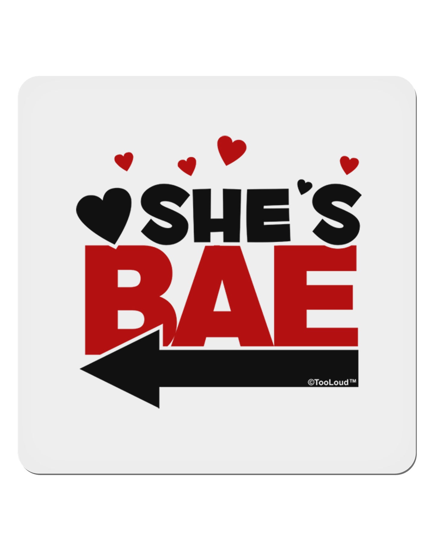 She's BAE - Left Arrow 4x4" Square Sticker-Stickers-TooLoud-1-Davson Sales