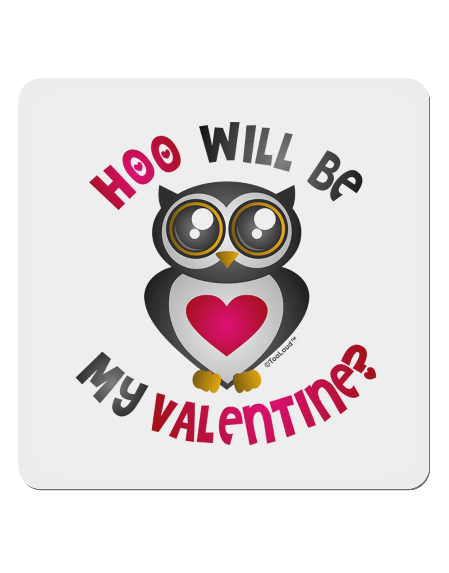Hoo Will Be My Valentine 4x4" Square Sticker-Stickers-TooLoud-1-Davson Sales