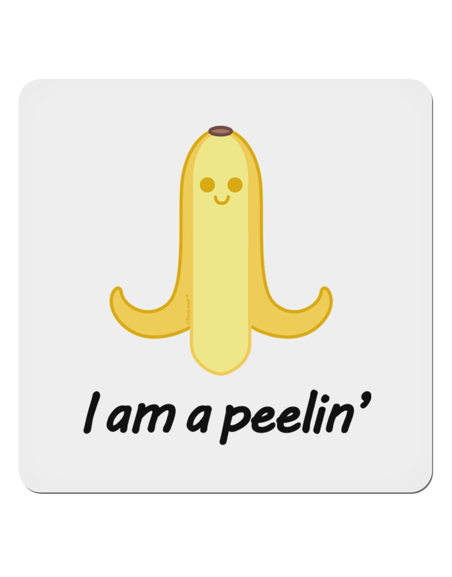 Banana - I am a Peelin 4x4" Square Sticker 4 Pieces-Stickers-TooLoud-White-Davson Sales
