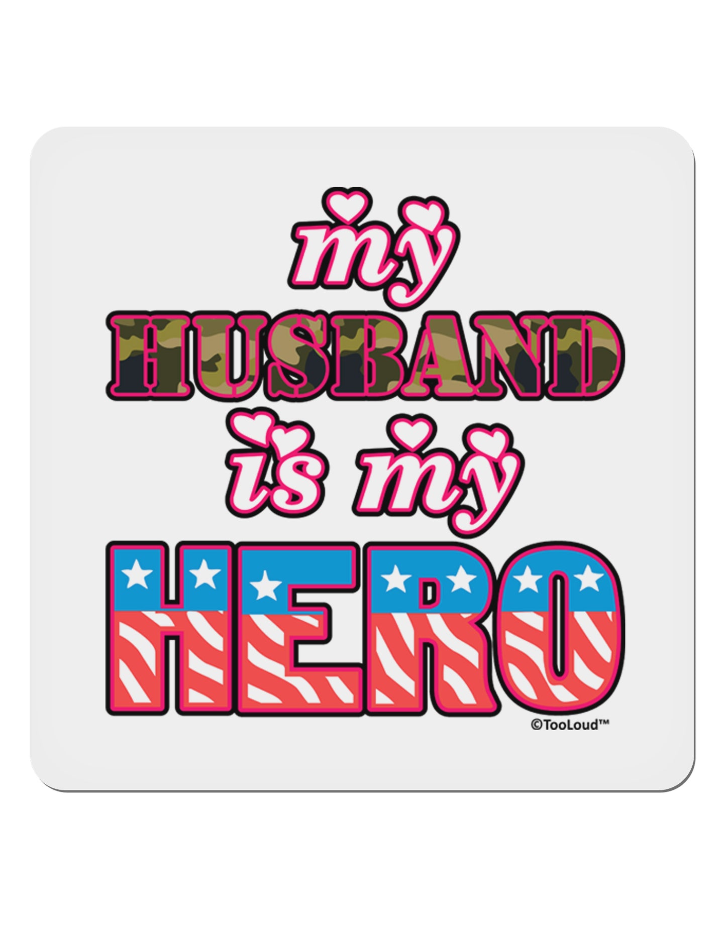 My Husband is My Hero - Armed Forces 4x4" Square Sticker 4 Pieces-Stickers-TooLoud-White-Davson Sales