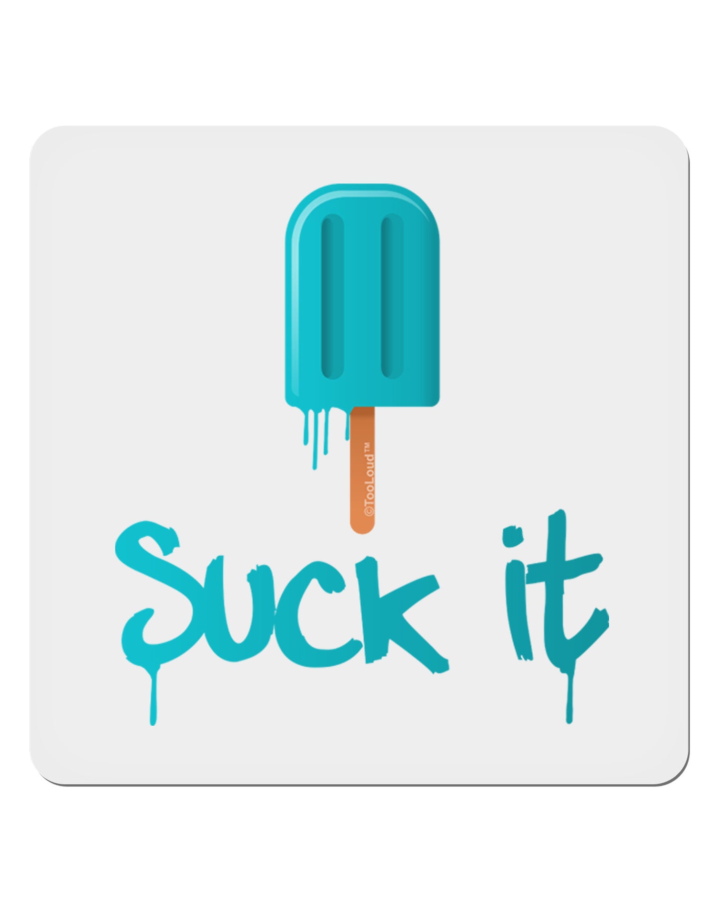 Suck It Popsicle 4x4" Square Sticker-Stickers-TooLoud-1-Davson Sales