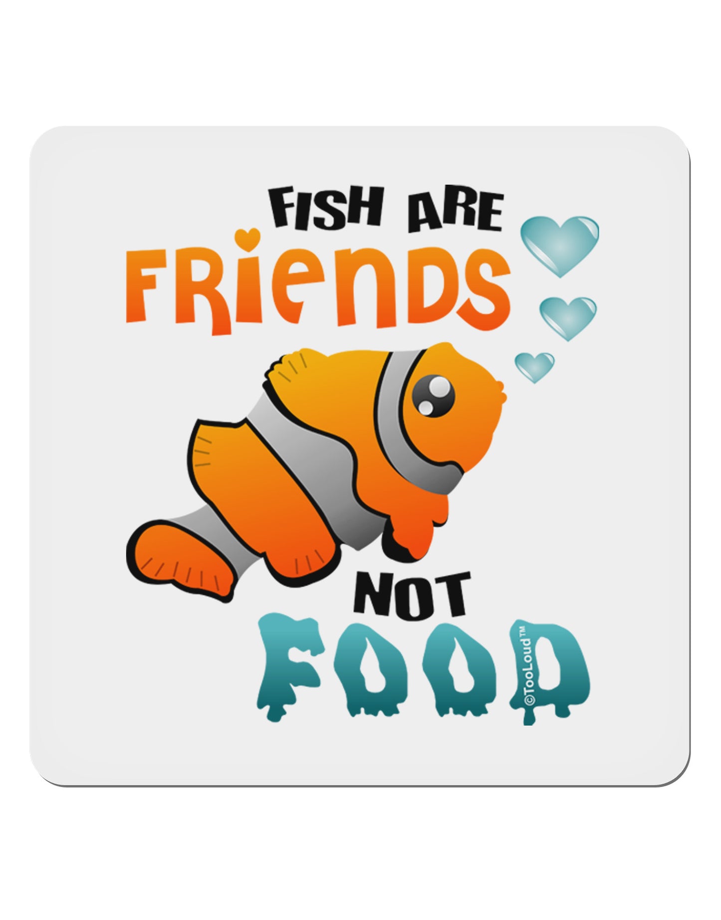 Fish Are Friends Not Food 4x4" Square Sticker-Stickers-TooLoud-1-Davson Sales