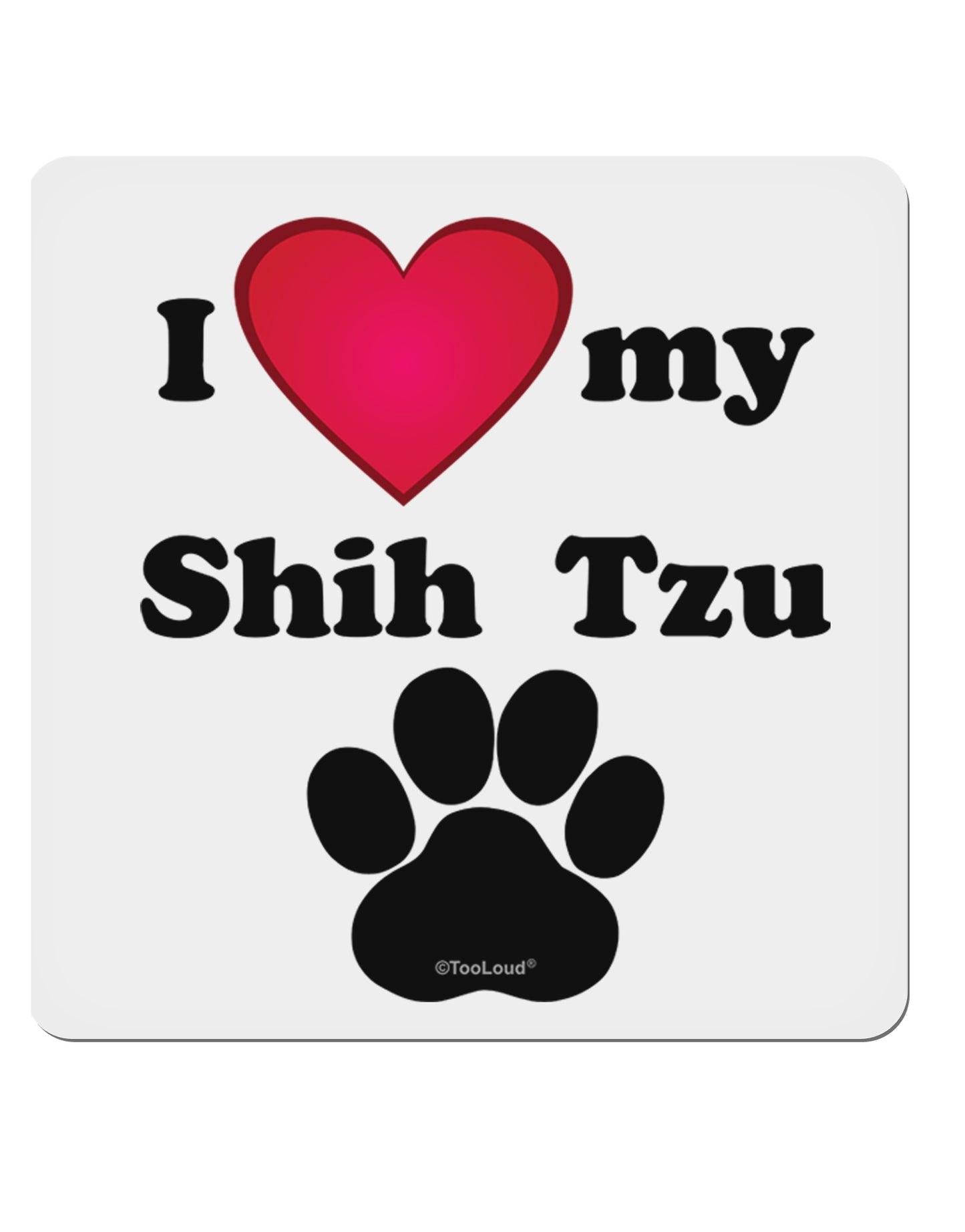 I Heart My Shih Tzu 4x4" Square Sticker-Stickers-TooLoud-1-Davson Sales