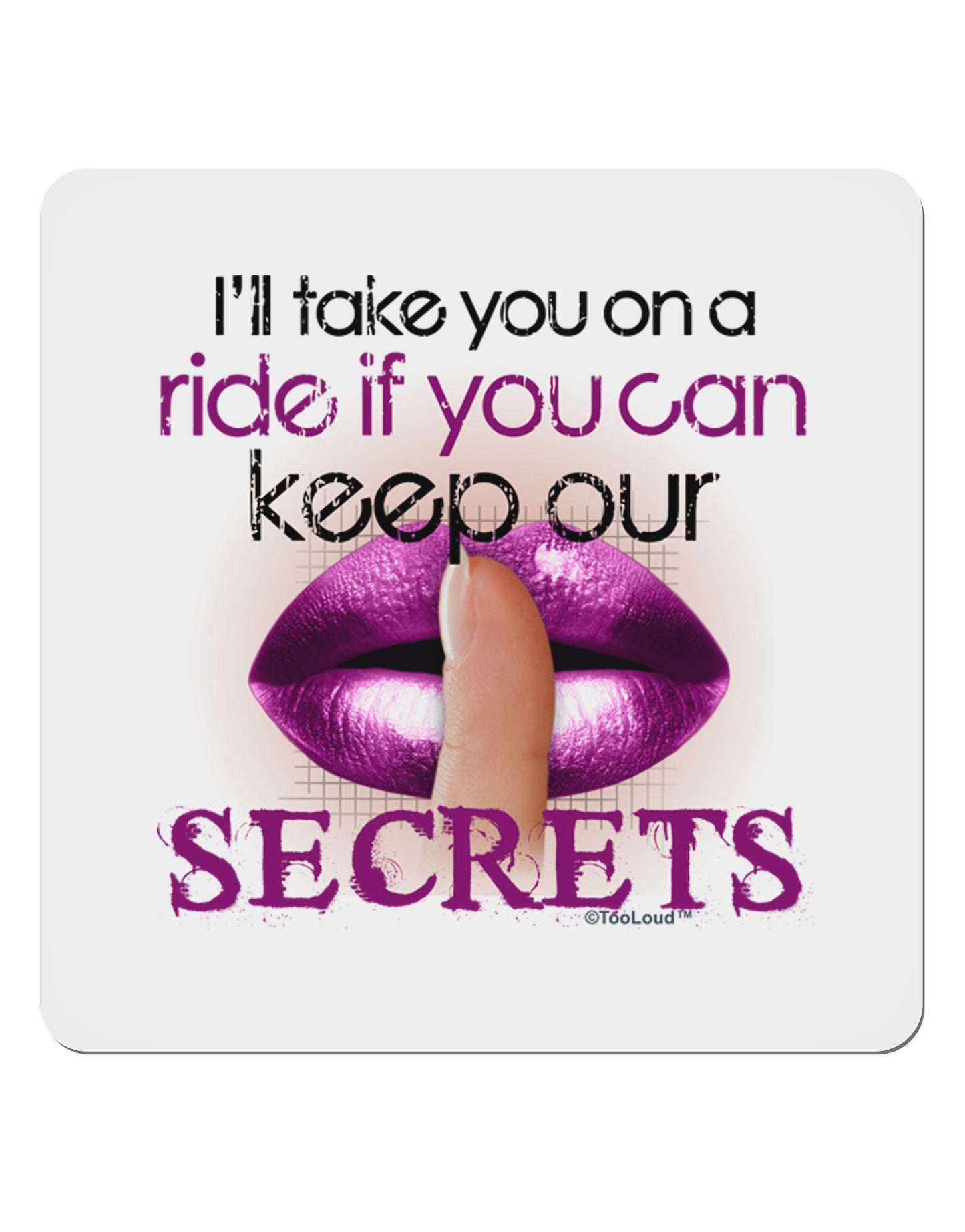 If You Can Keep Our Secrets 4x4" Square Sticker-Stickers-TooLoud-1-Davson Sales