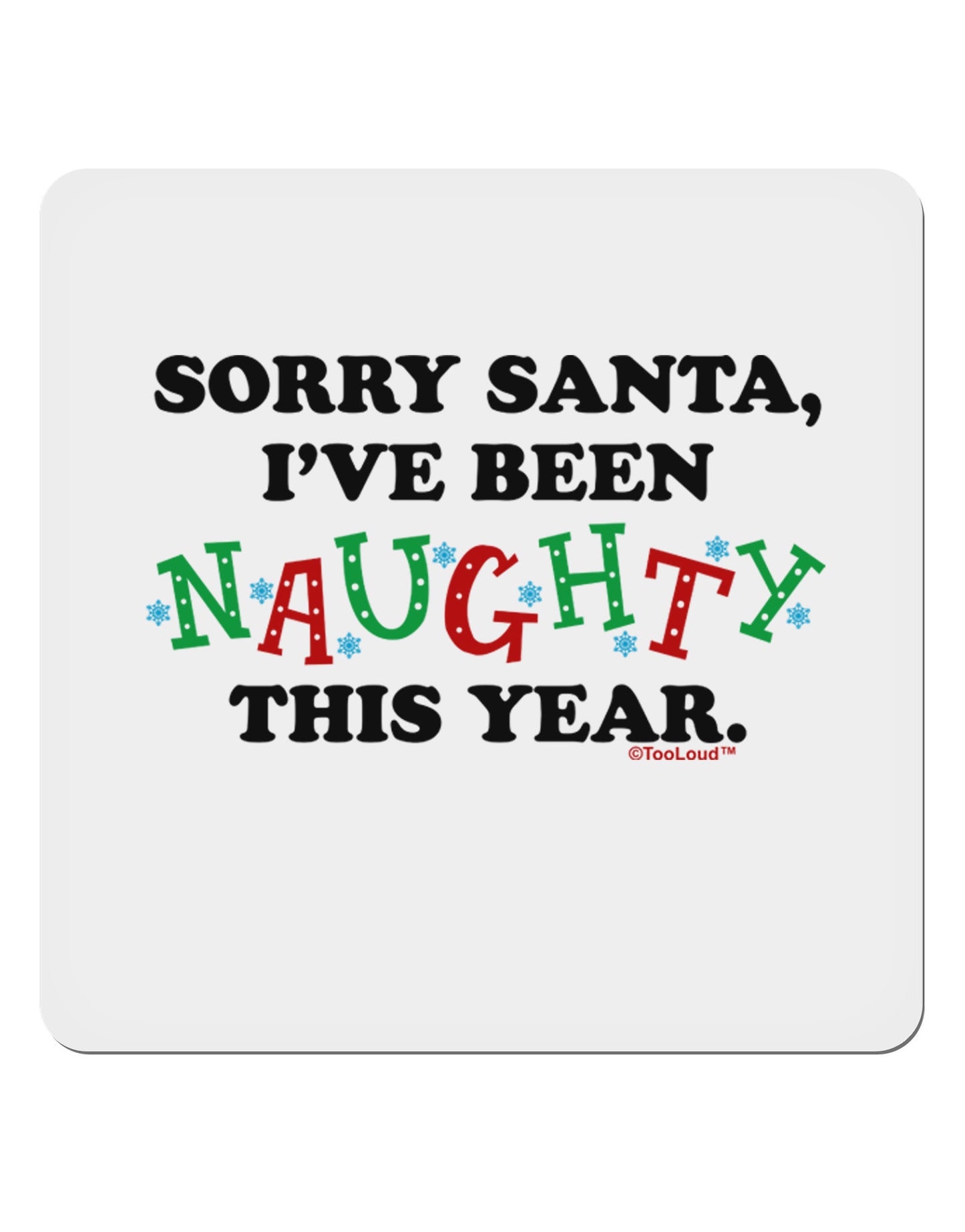 I've Been Naughty This Year 4x4" Square Sticker-Stickers-TooLoud-1-Davson Sales