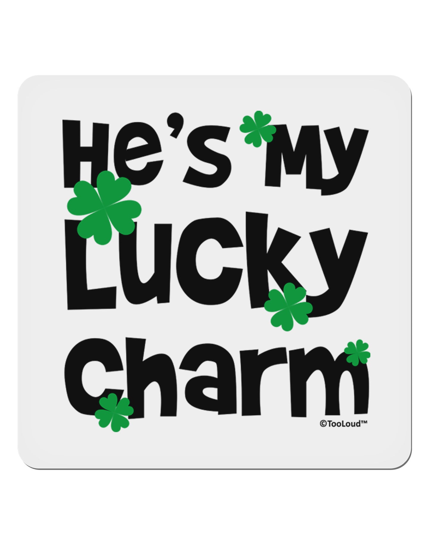 He's My Lucky Charm - Matching Couples Design 4x4" Square Sticker 4 Pieces-Stickers-TooLoud-White-Davson Sales