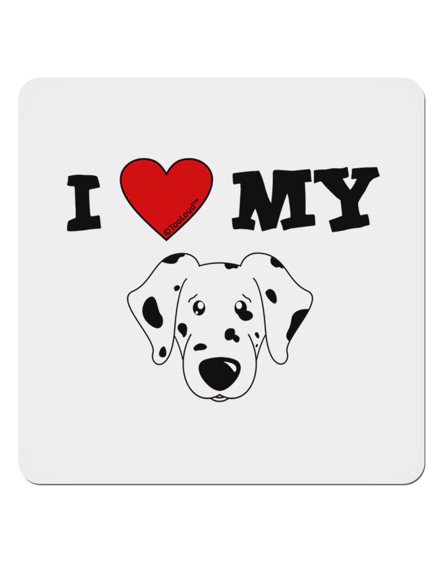 I Heart My - Cute Dalmatian Dog 4x4" Square Sticker 4 Pieces-Stickers-TooLoud-White-Davson Sales