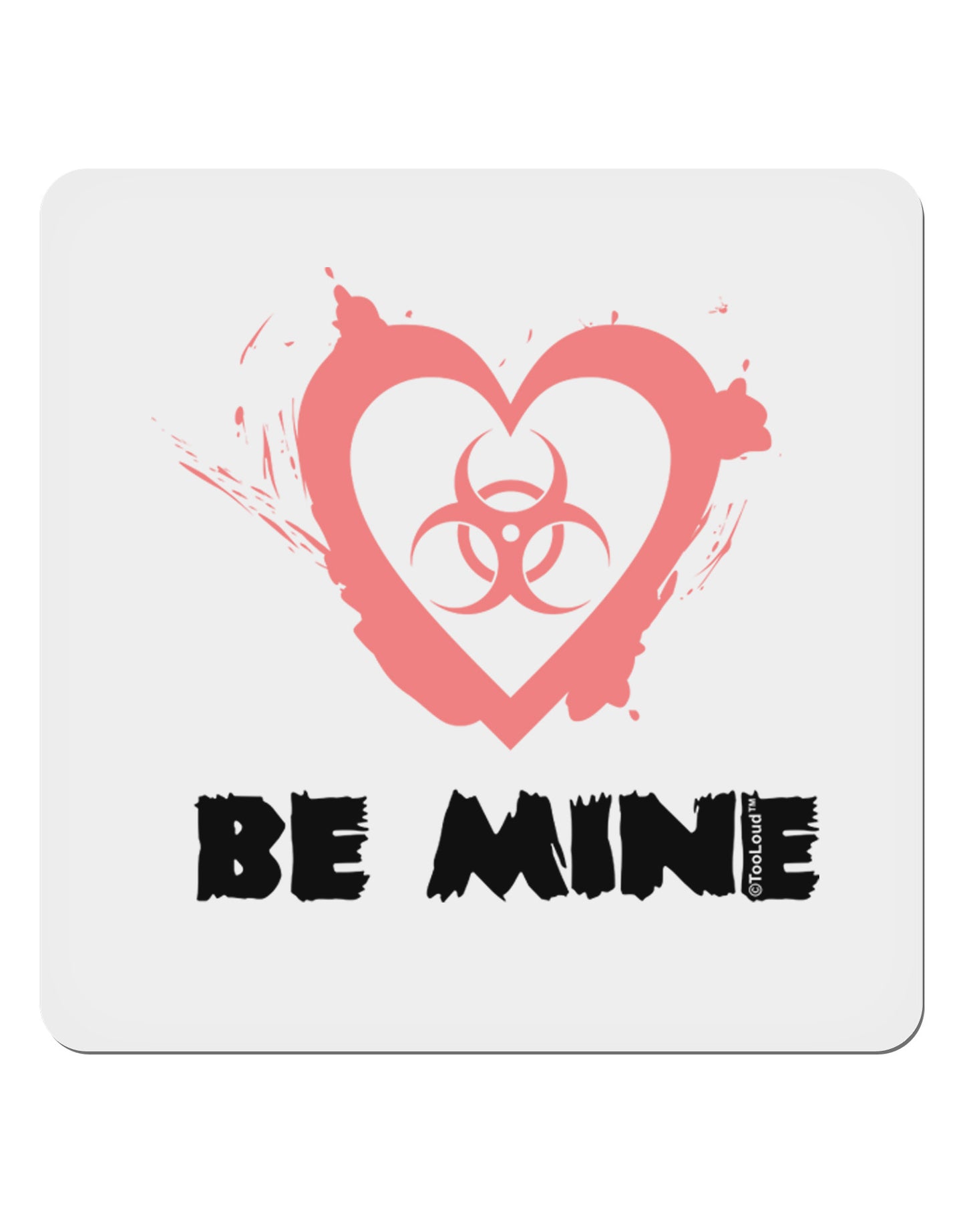 Be Mine - Bio Hazard Heart 4x4" Square Sticker 4 Pieces-Stickers-TooLoud-White-Davson Sales