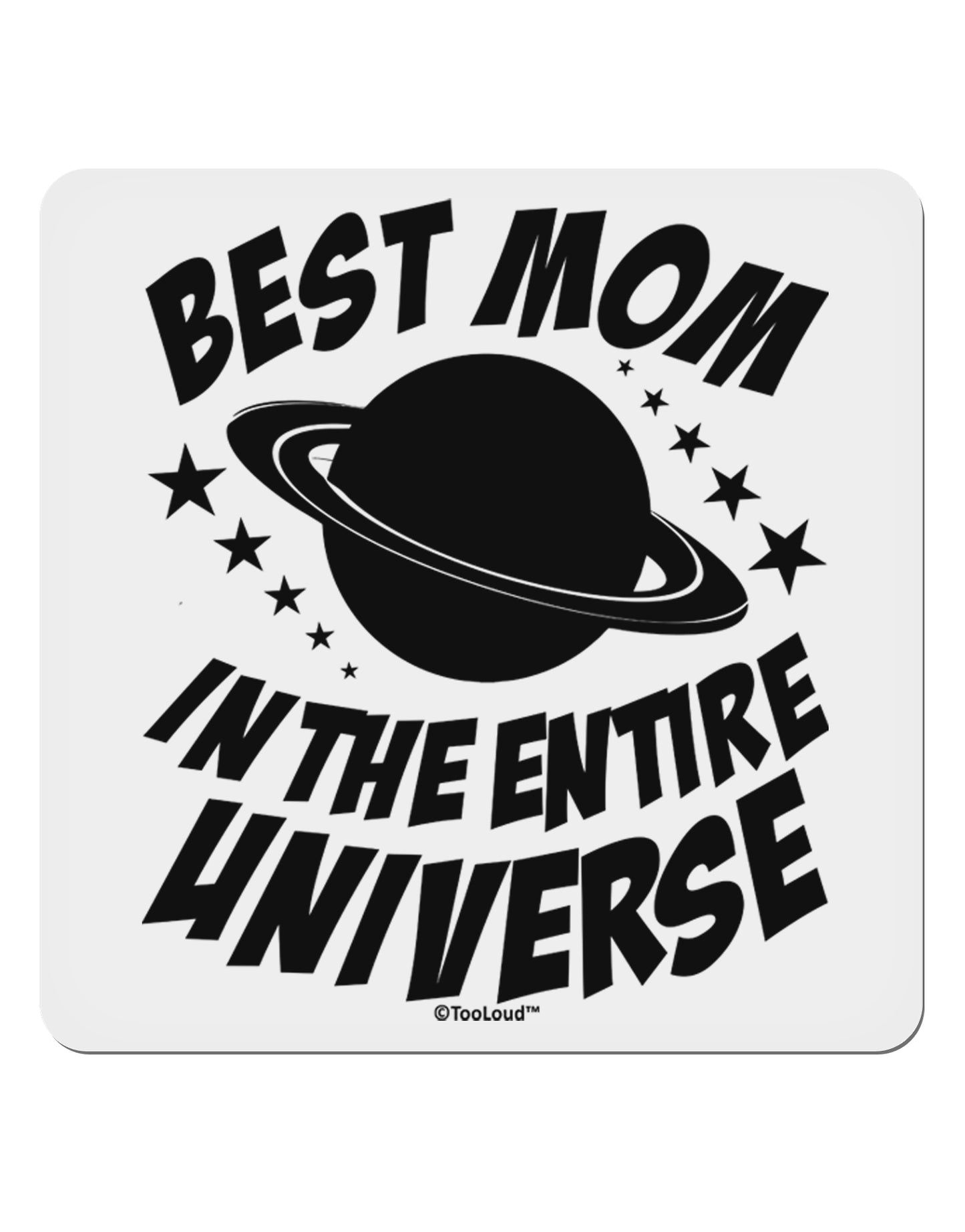 Best Mom in the Entire Universe 4x4" Square Sticker 4 Pieces-Stickers-TooLoud-White-Davson Sales