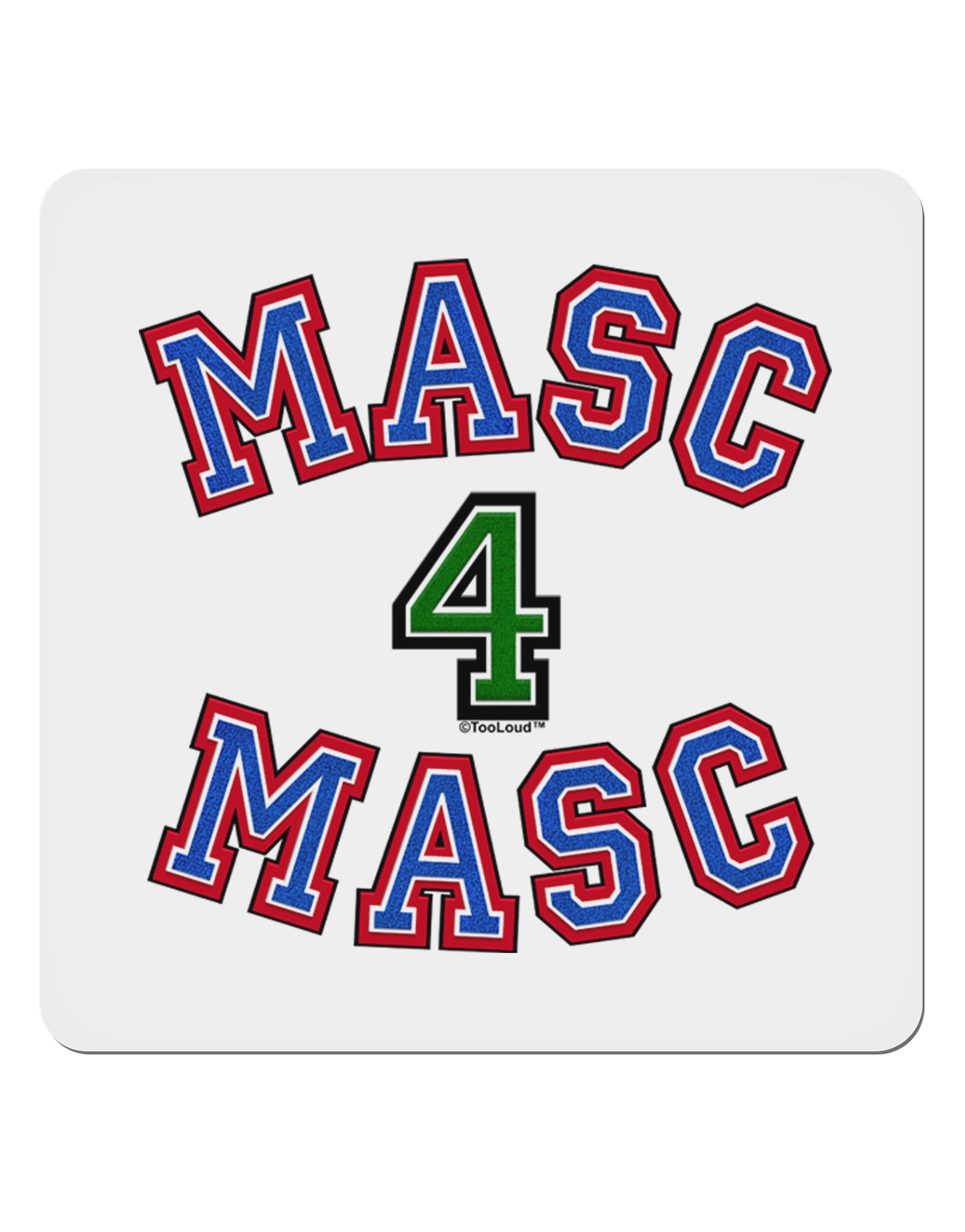 Masc 4 Masc College Stud 4x4" Square Sticker-Stickers-TooLoud-1-Davson Sales