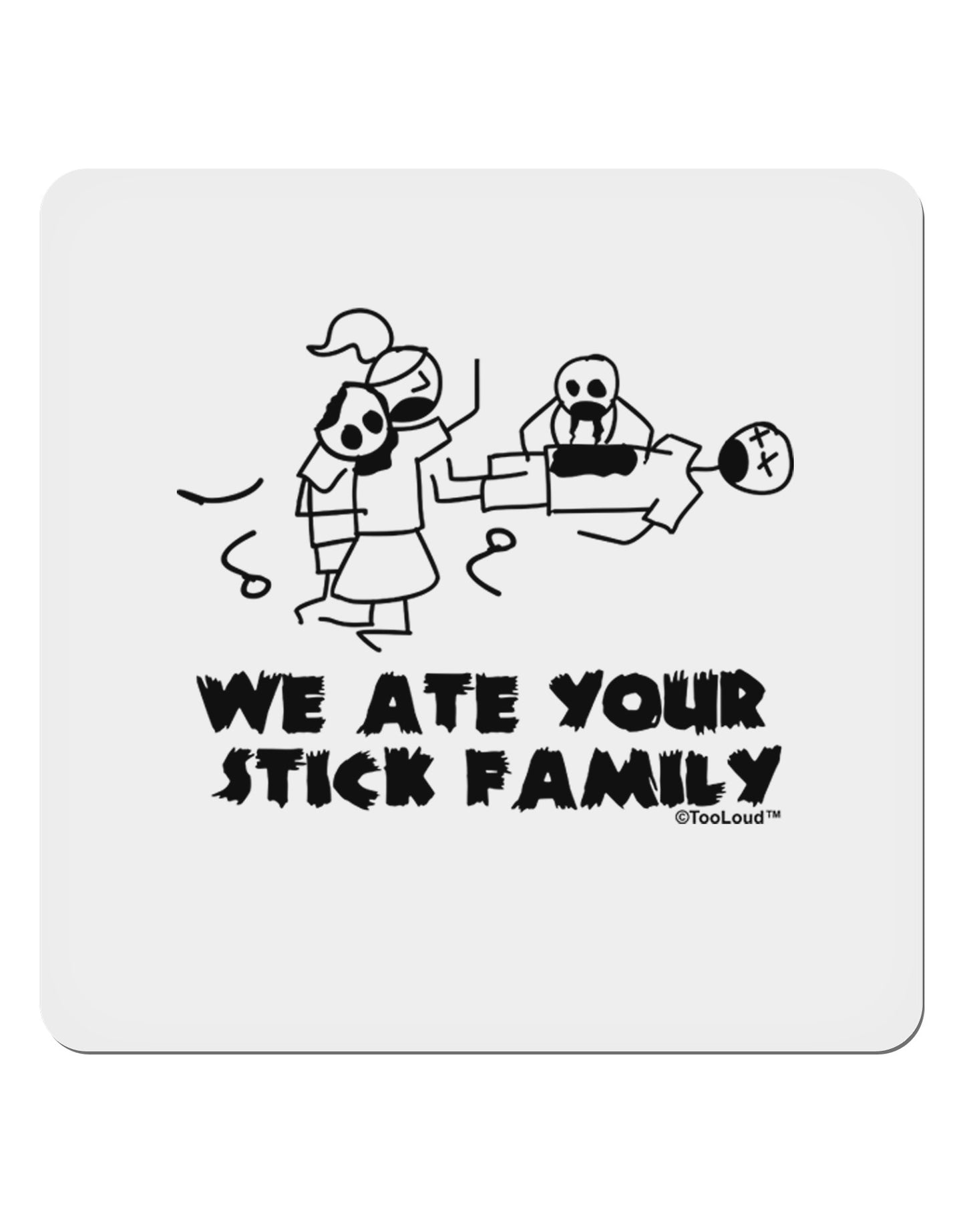 We Ate Your Stick Family - Funny 4x4" Square Sticker 4 Pieces-Stickers-TooLoud-White-Davson Sales