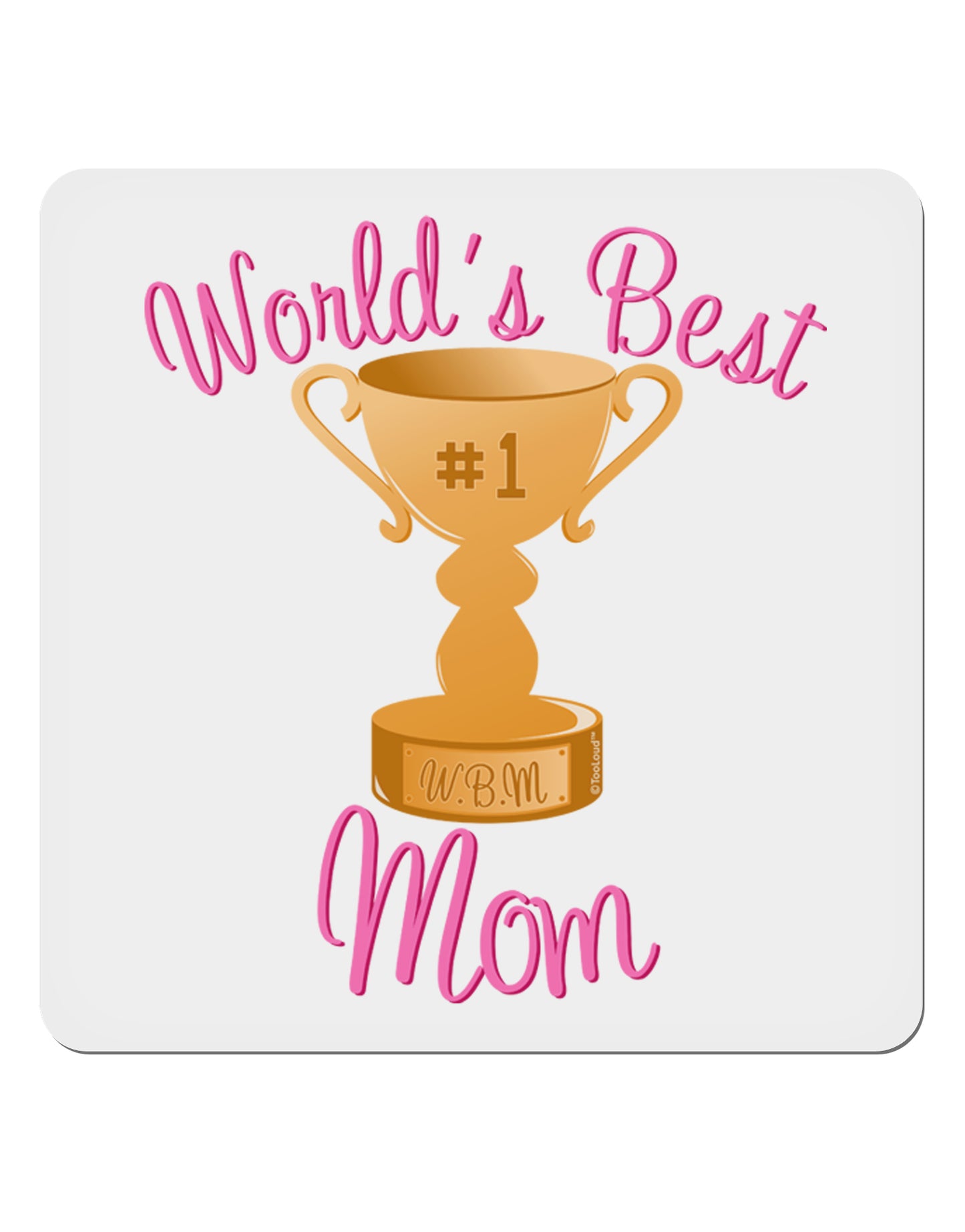 World's Best Mom - Number One Trophy 4x4" Square Sticker 4 Pieces-Stickers-TooLoud-White-Davson Sales