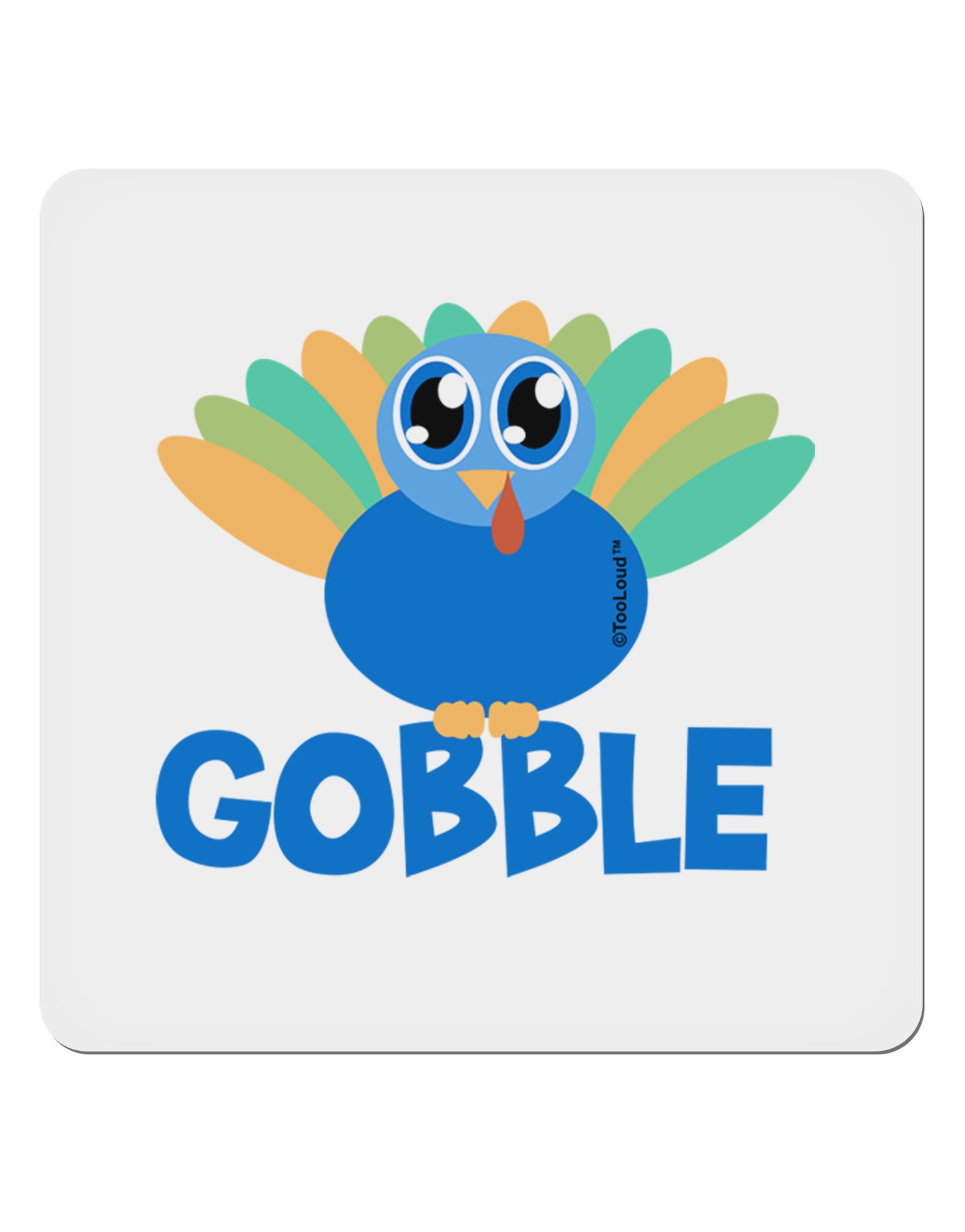 Cute Gobble Turkey Blue 4x4" Square Sticker-Stickers-TooLoud-1-Davson Sales