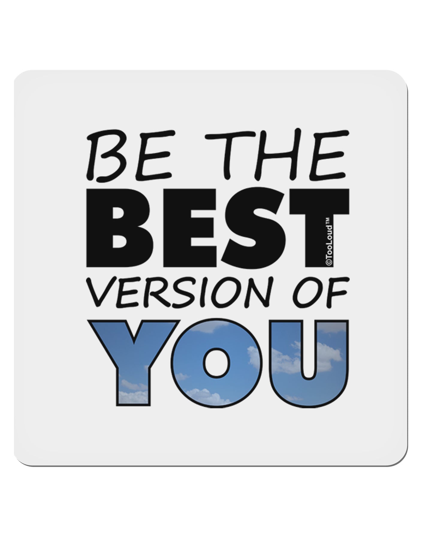 Be The Best Version Of You 4x4" Square Sticker-Stickers-TooLoud-1-Davson Sales