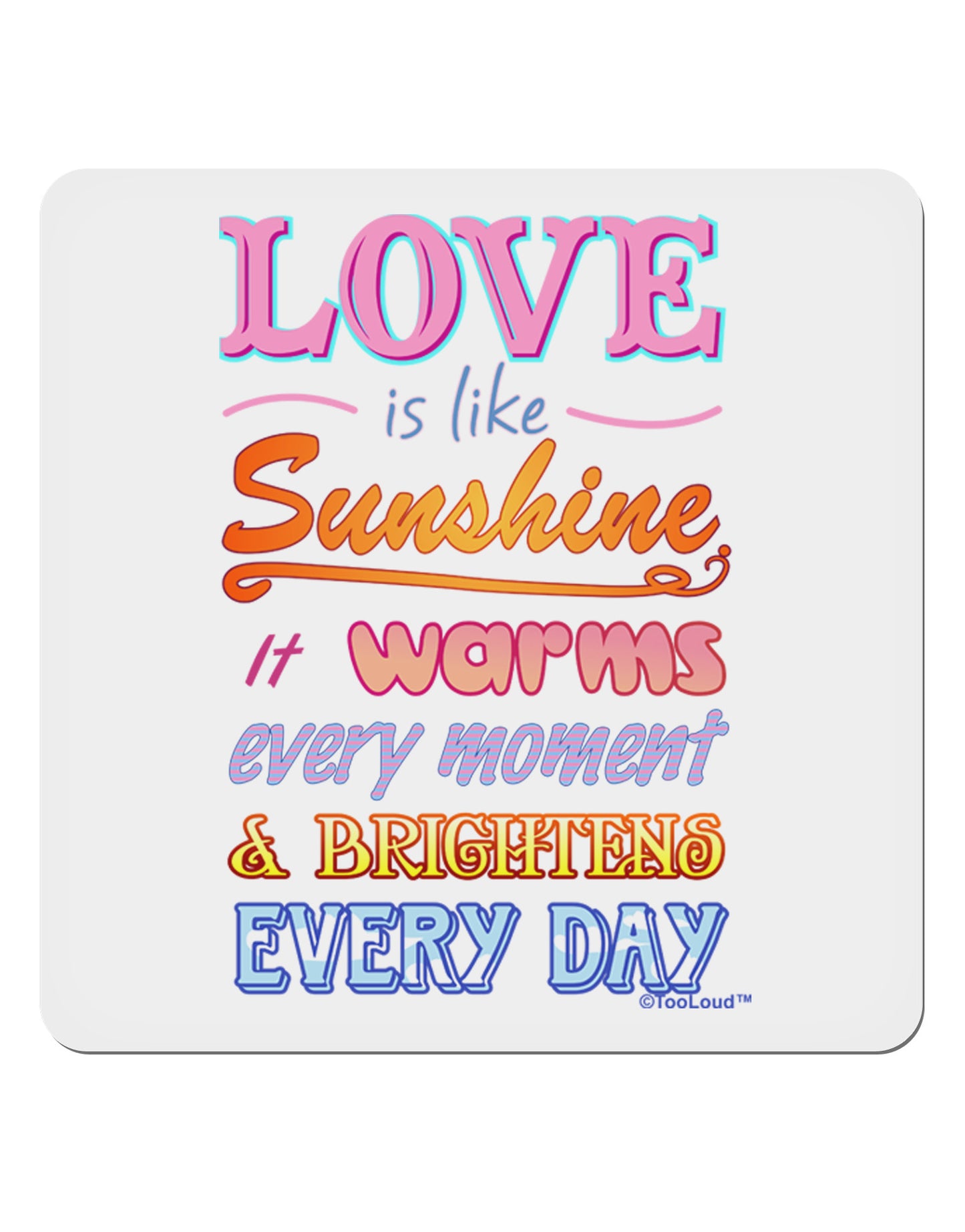 Love is like Sunshine - Quote 4x4" Square Sticker 4 Pieces-Stickers-TooLoud-White-Davson Sales