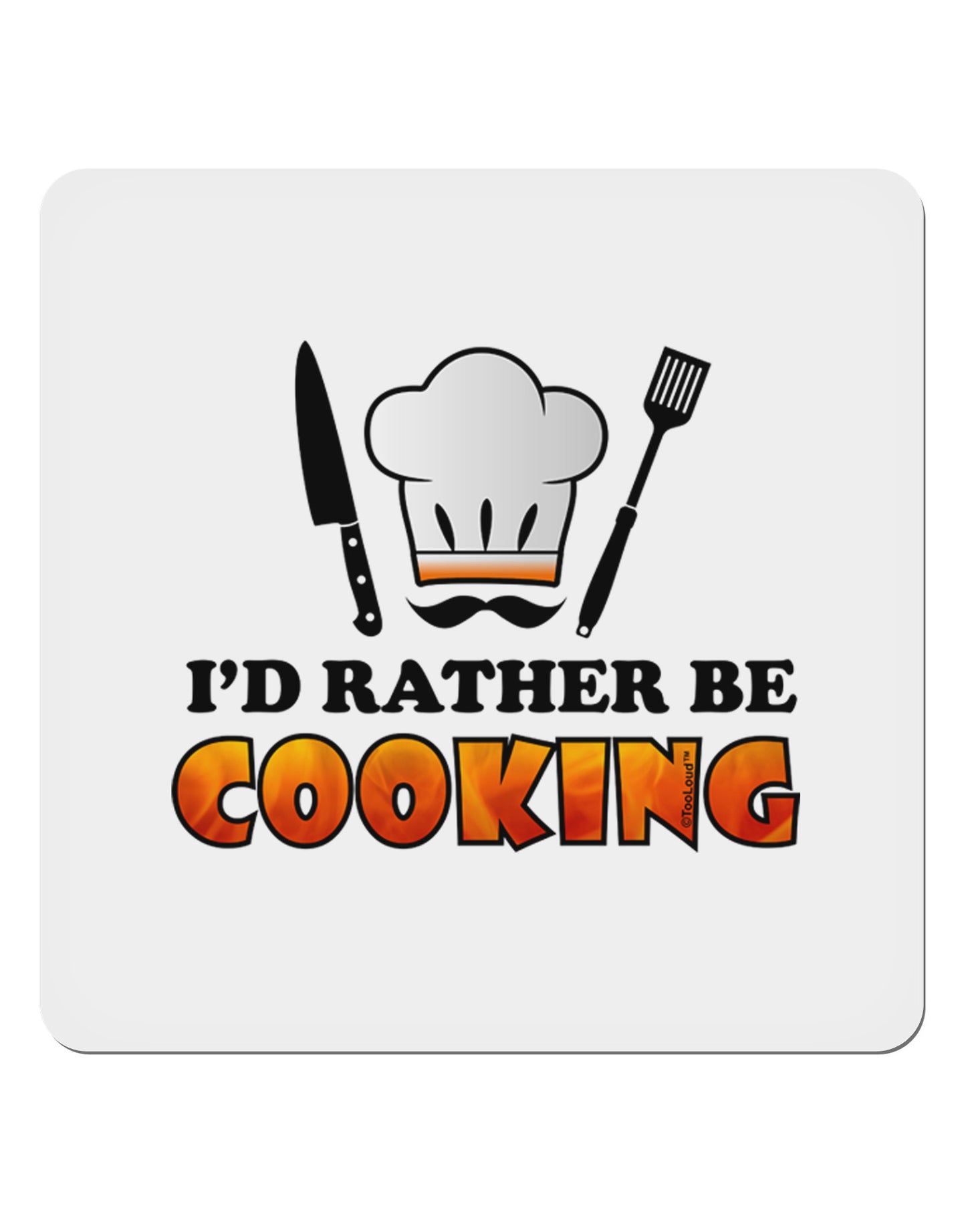 I'd Rather Be Cooking 4x4" Square Sticker-Stickers-TooLoud-1-Davson Sales