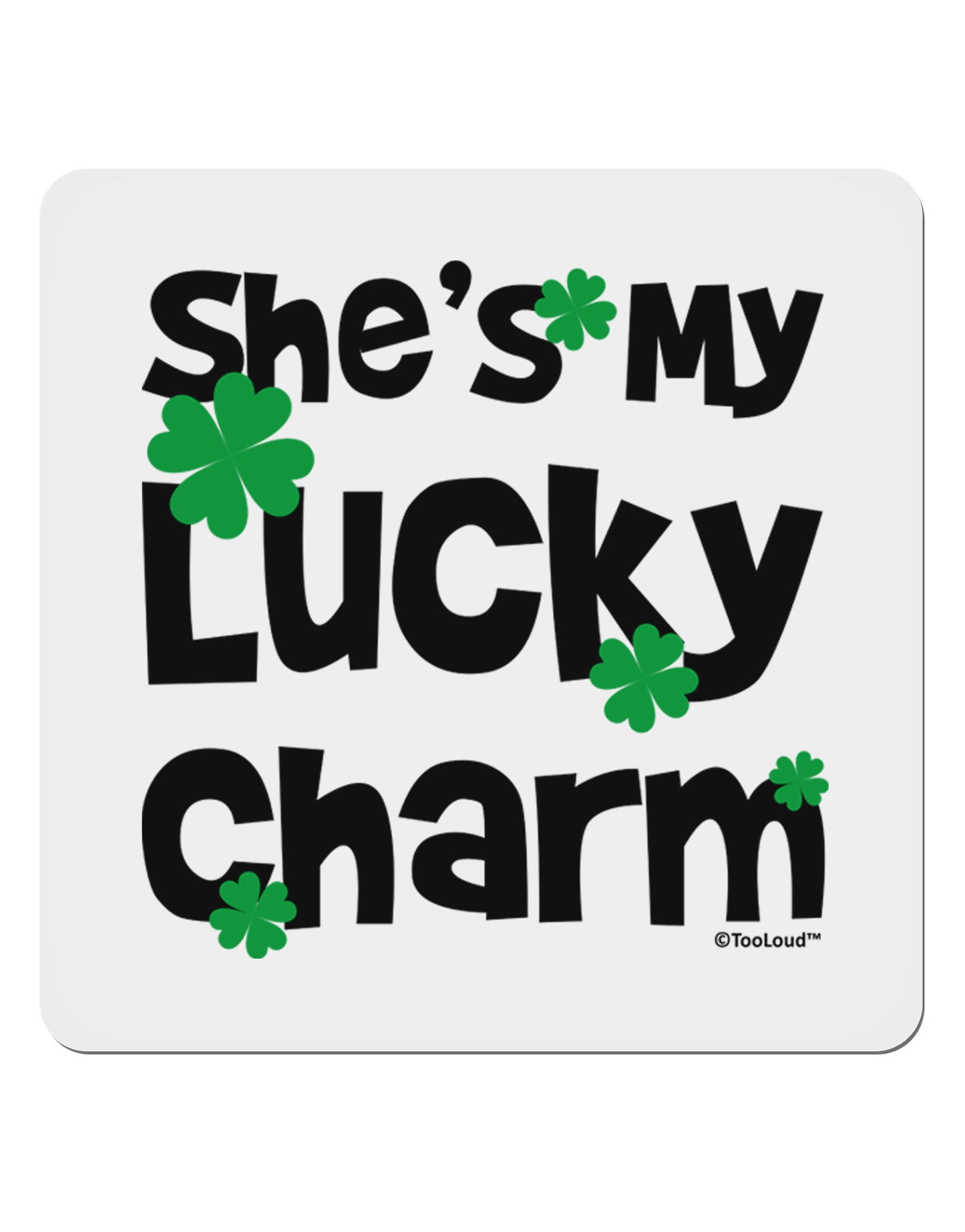 She's My Lucky Charm - Matching Couples Design 4x4" Square Sticker 4 Pieces-Stickers-TooLoud-White-Davson Sales