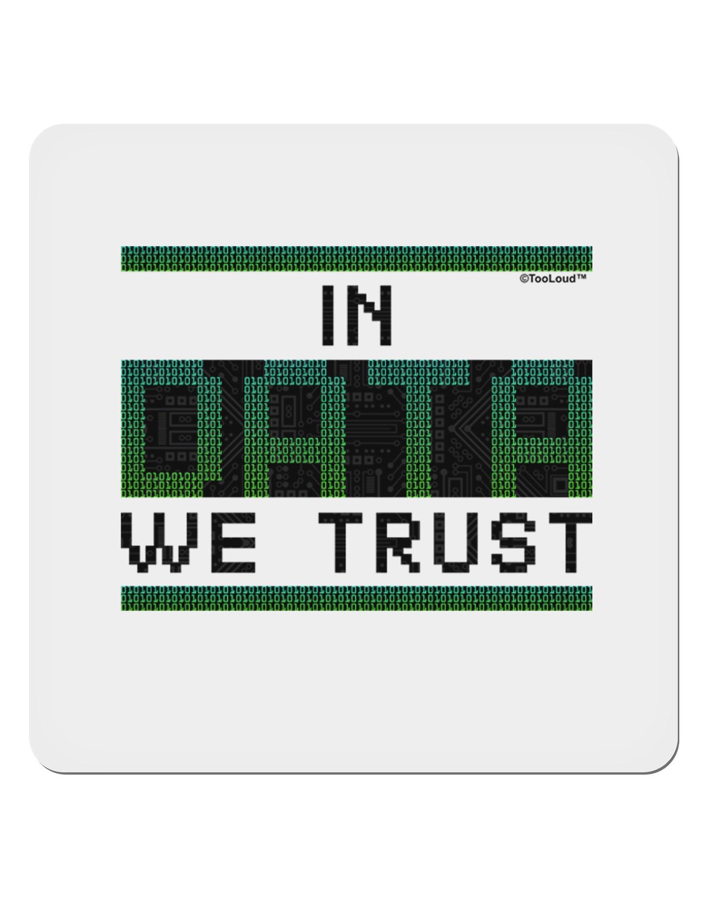 In Data We Trust 4x4" Square Sticker-Stickers-TooLoud-1-Davson Sales