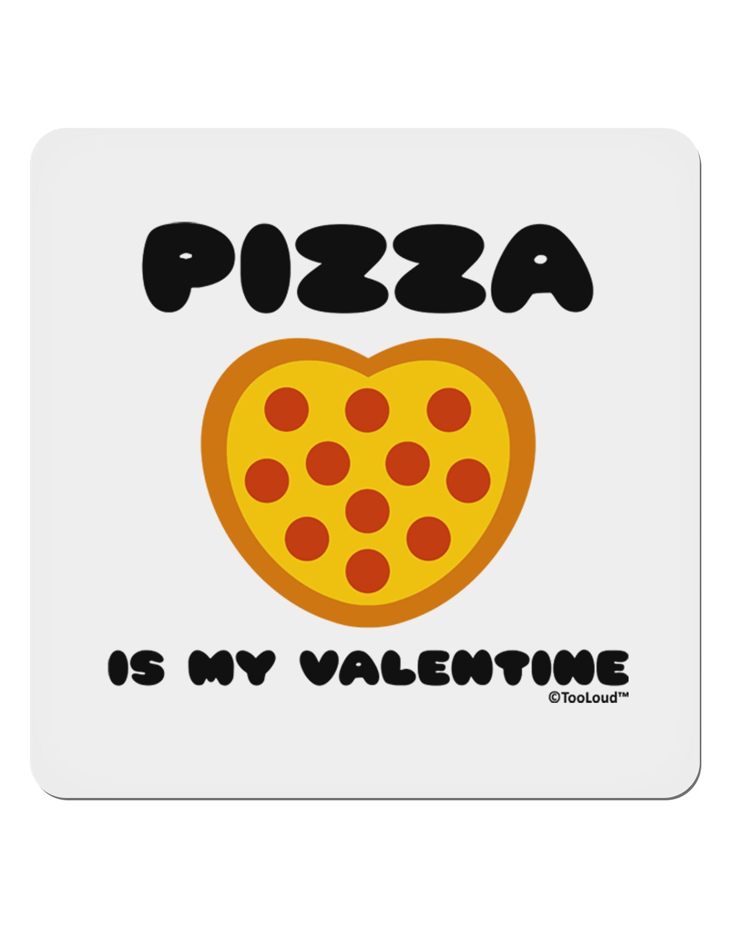 Pizza Is My Valentine 4x4" Square Sticker 4 Pieces-Stickers-TooLoud-White-Davson Sales