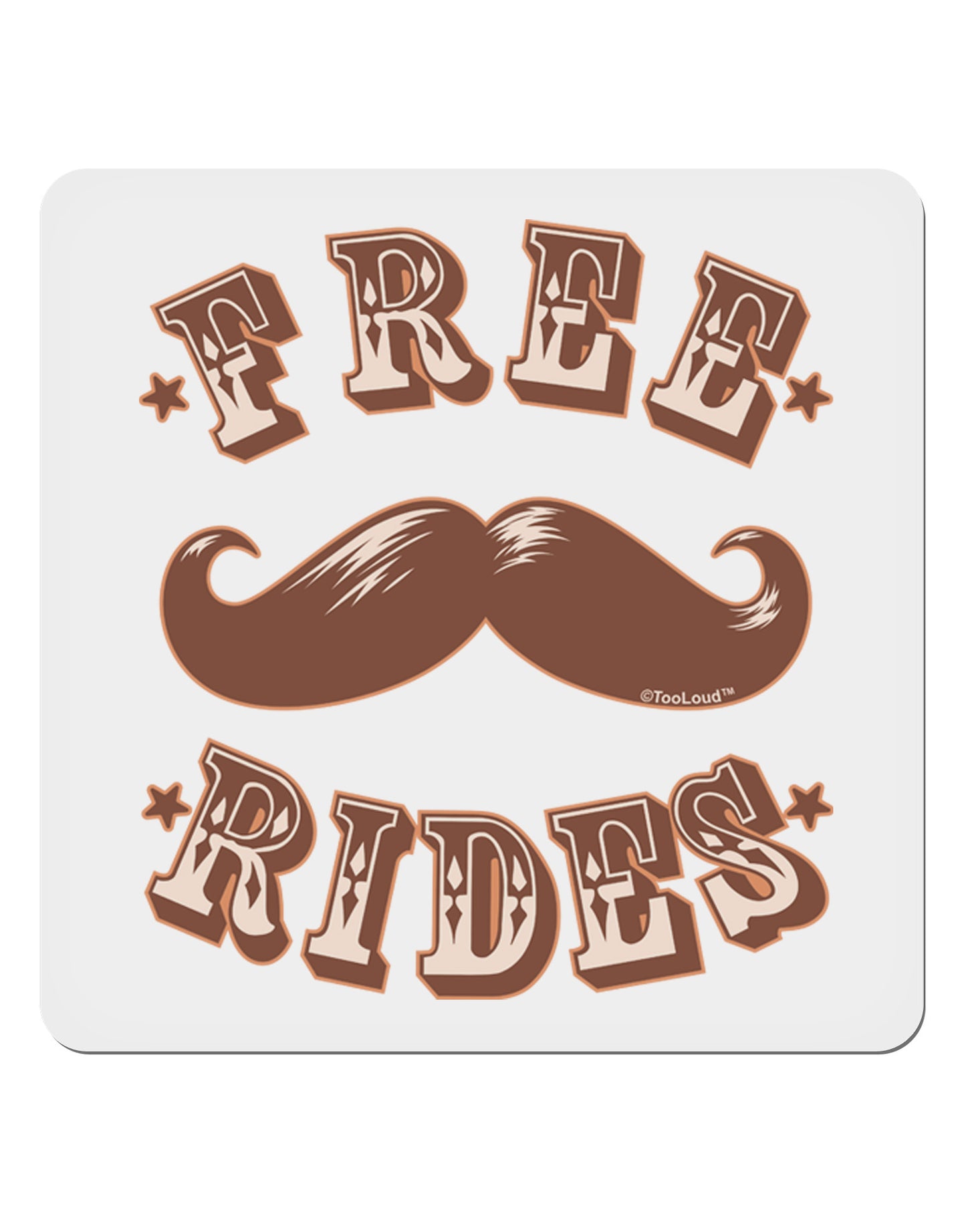 Free Mustache Rides 4x4" Square Sticker 4 Pieces-Stickers-TooLoud-White-Davson Sales