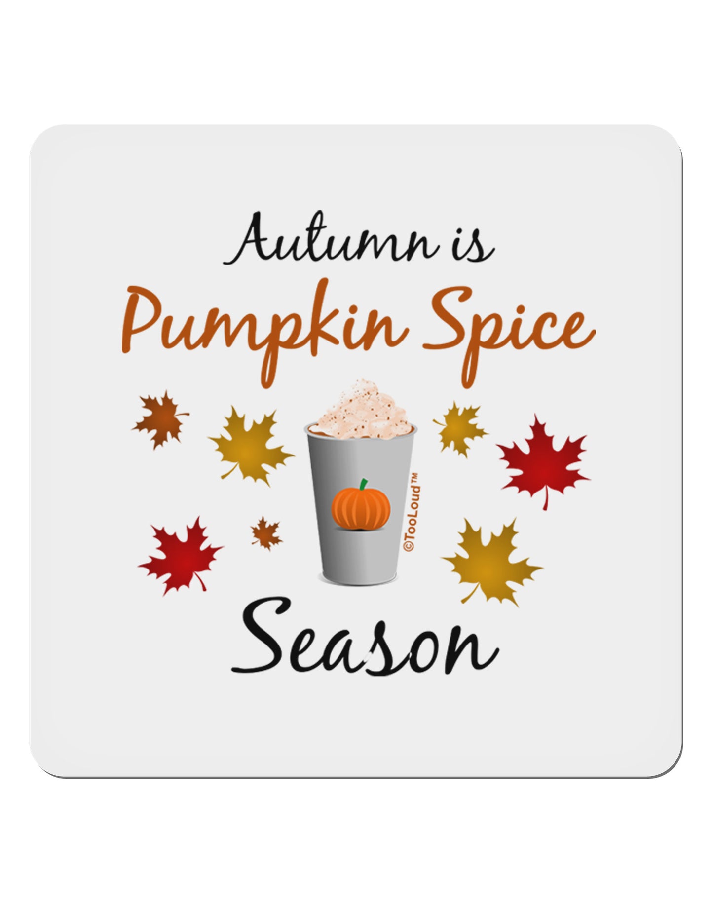 Pumpkin Spice Season 4x4" Square Sticker-Stickers-TooLoud-1-Davson Sales