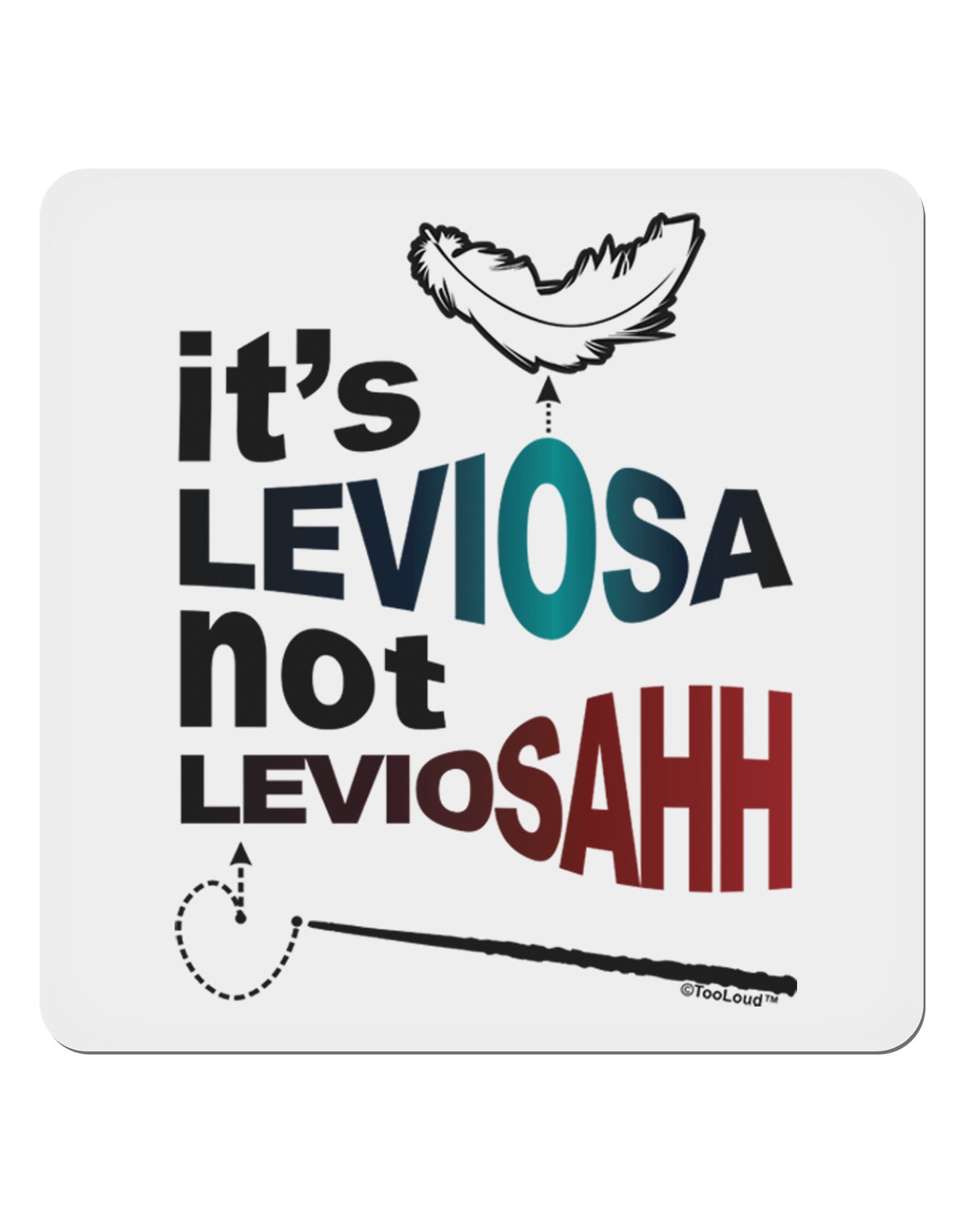 It's LeviOsa not LeviosAHH 4x4" Square Sticker-Stickers-TooLoud-1-Davson Sales
