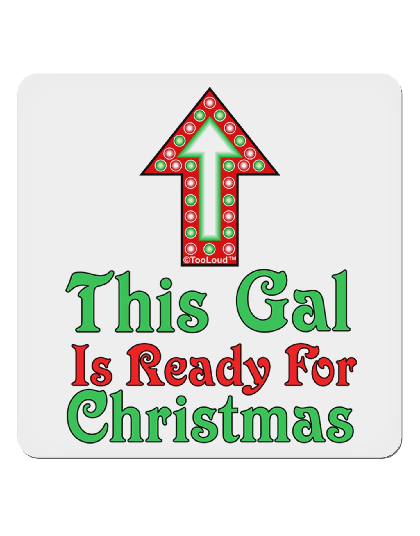 This Gal Is Ready For Christmas 4x4" Square Sticker 4 Pieces-Stickers-TooLoud-White-Davson Sales