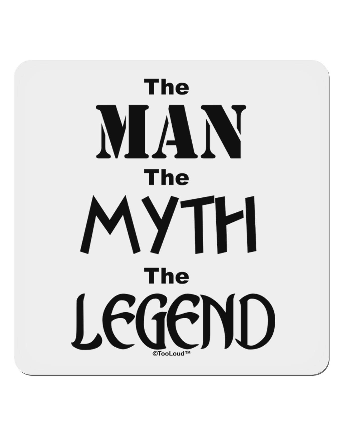 The Man The Myth The Legend 4x4" Square Sticker 4 Pieces-Stickers-TooLoud-White-Davson Sales