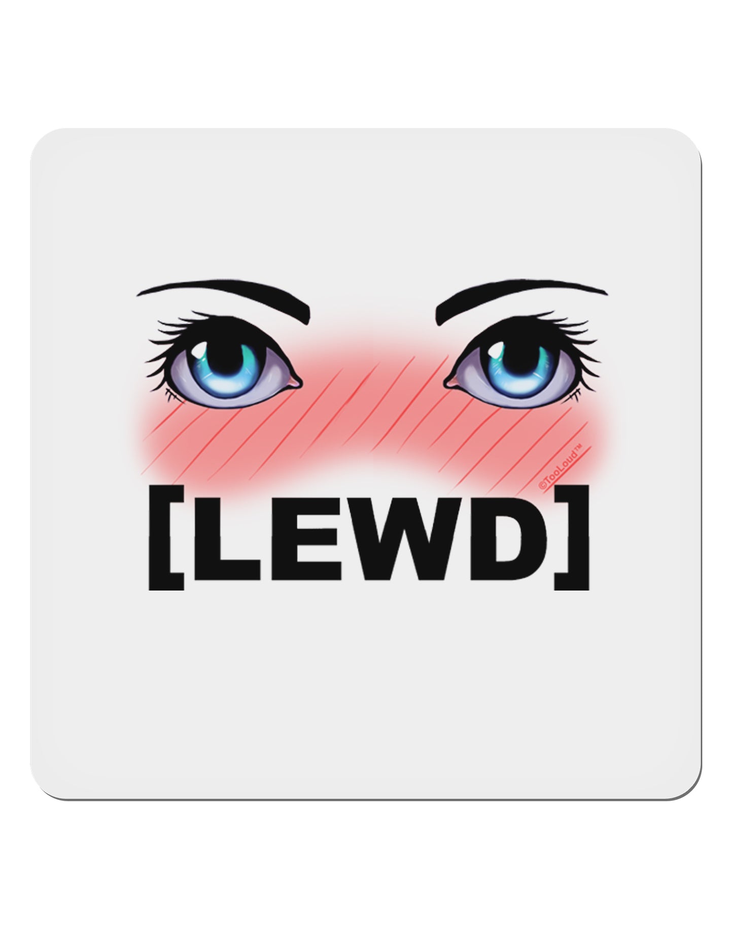 Blushing Anime Eyes Lewd 4x4" Square Sticker-Stickers-TooLoud-1-Davson Sales
