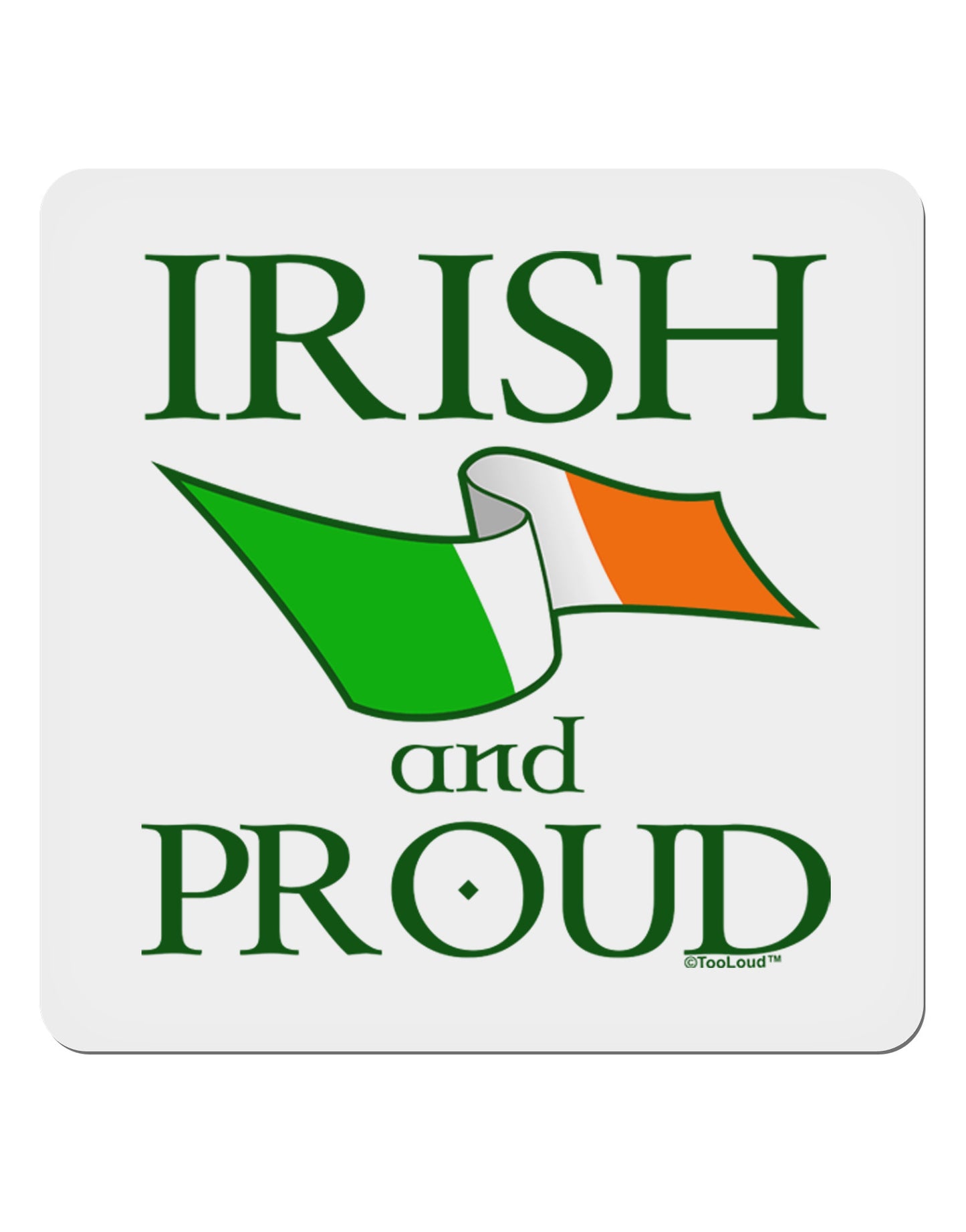 Irish and Proud 4x4" Square Sticker-Stickers-TooLoud-1-Davson Sales