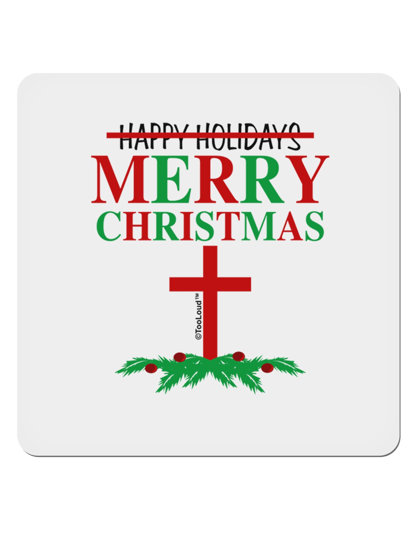No Happy Holidays, Merry Christmas 4x4" Square Sticker-Stickers-TooLoud-1-Davson Sales