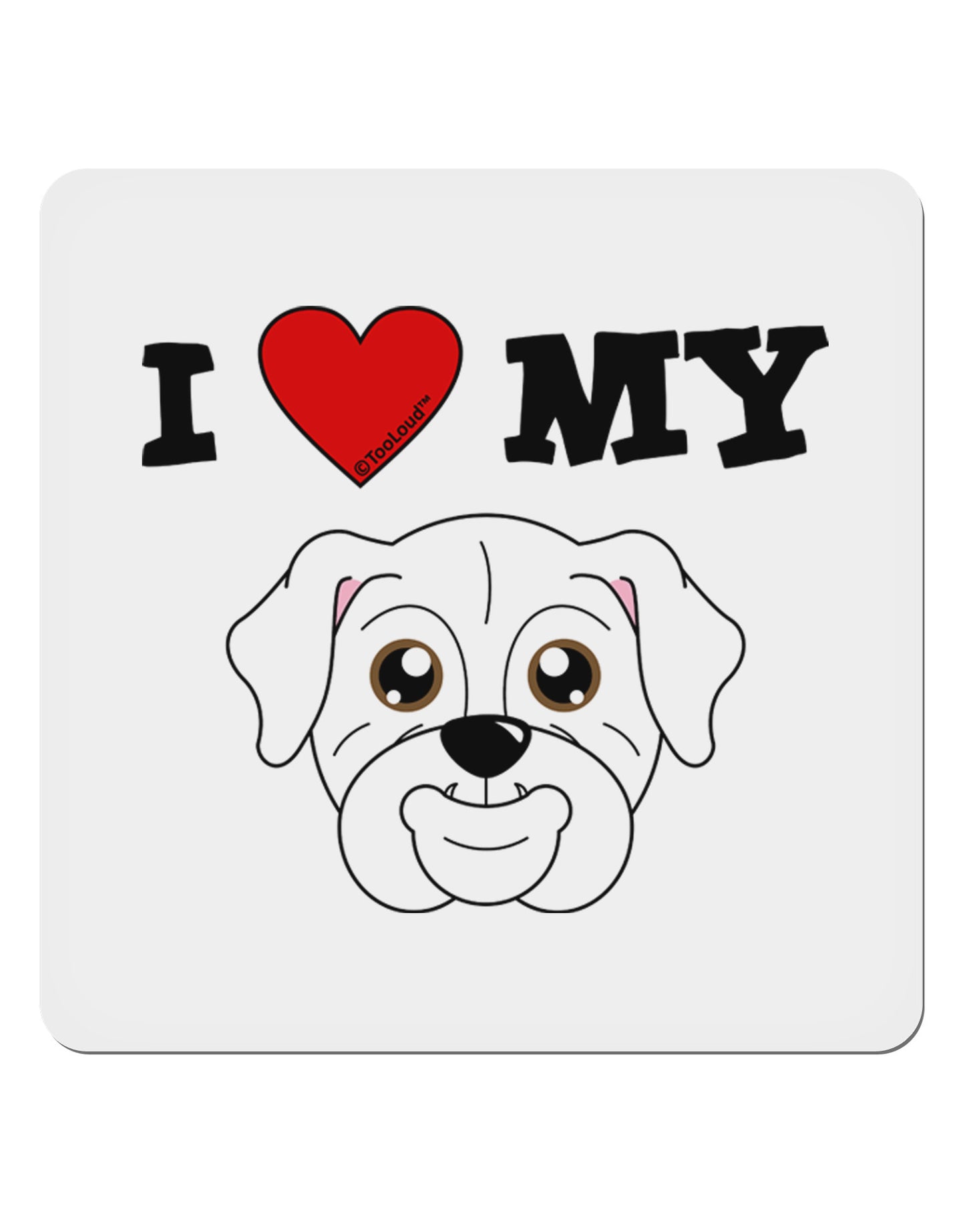 I Heart My - Cute Bulldog - White 4x4" Square Sticker 4 Pieces-Stickers-TooLoud-White-Davson Sales