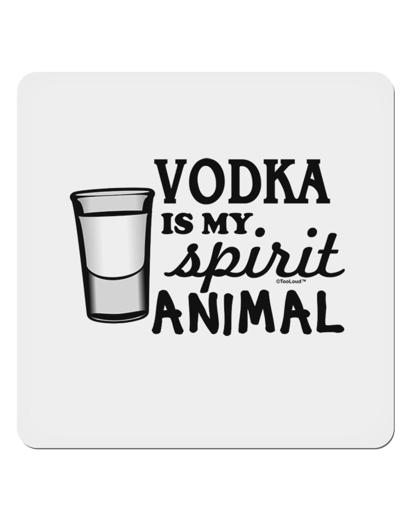 Vodka Is My Spirit Animal 4x4" Square Sticker-Stickers-TooLoud-1-Davson Sales