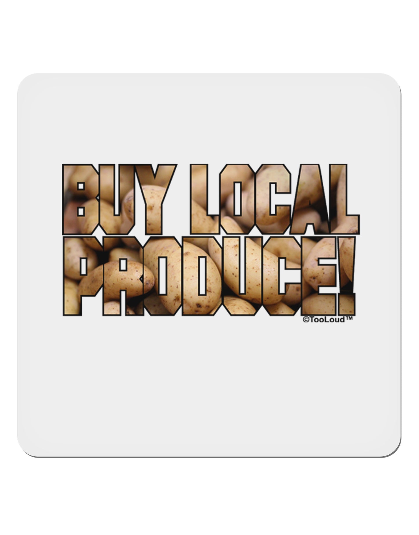 Buy Local Produce Potatoes Text 4x4" Square Sticker 4 Pieces-Stickers-TooLoud-White-Davson Sales