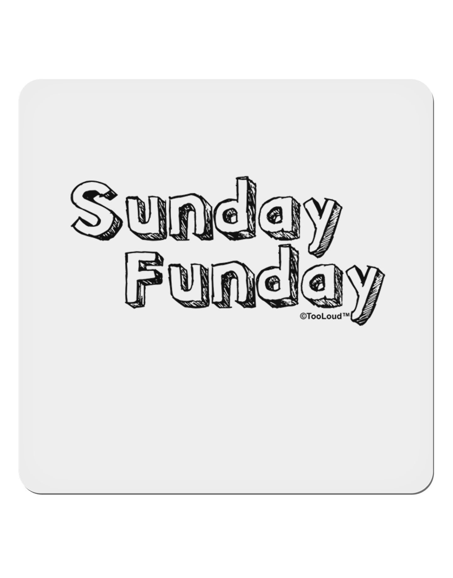 Sunday Funday Text Design 4x4" Square Sticker 4 Pieces-Stickers-TooLoud-White-Davson Sales