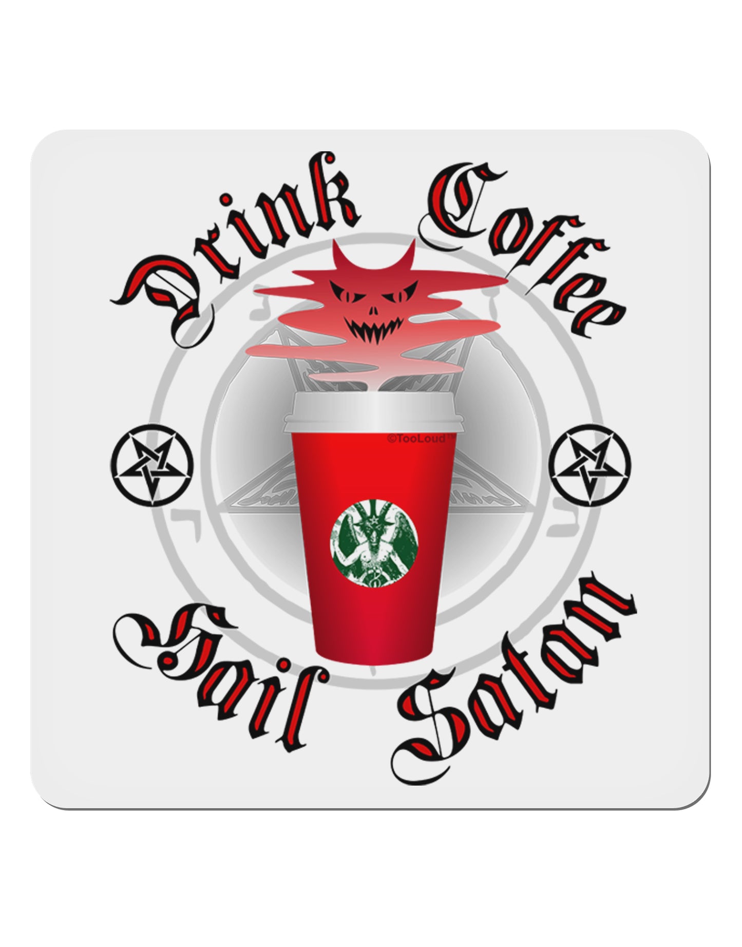 Red Cup Drink Coffee Hail Satan 4x4" Square Sticker-Stickers-TooLoud-1-Davson Sales