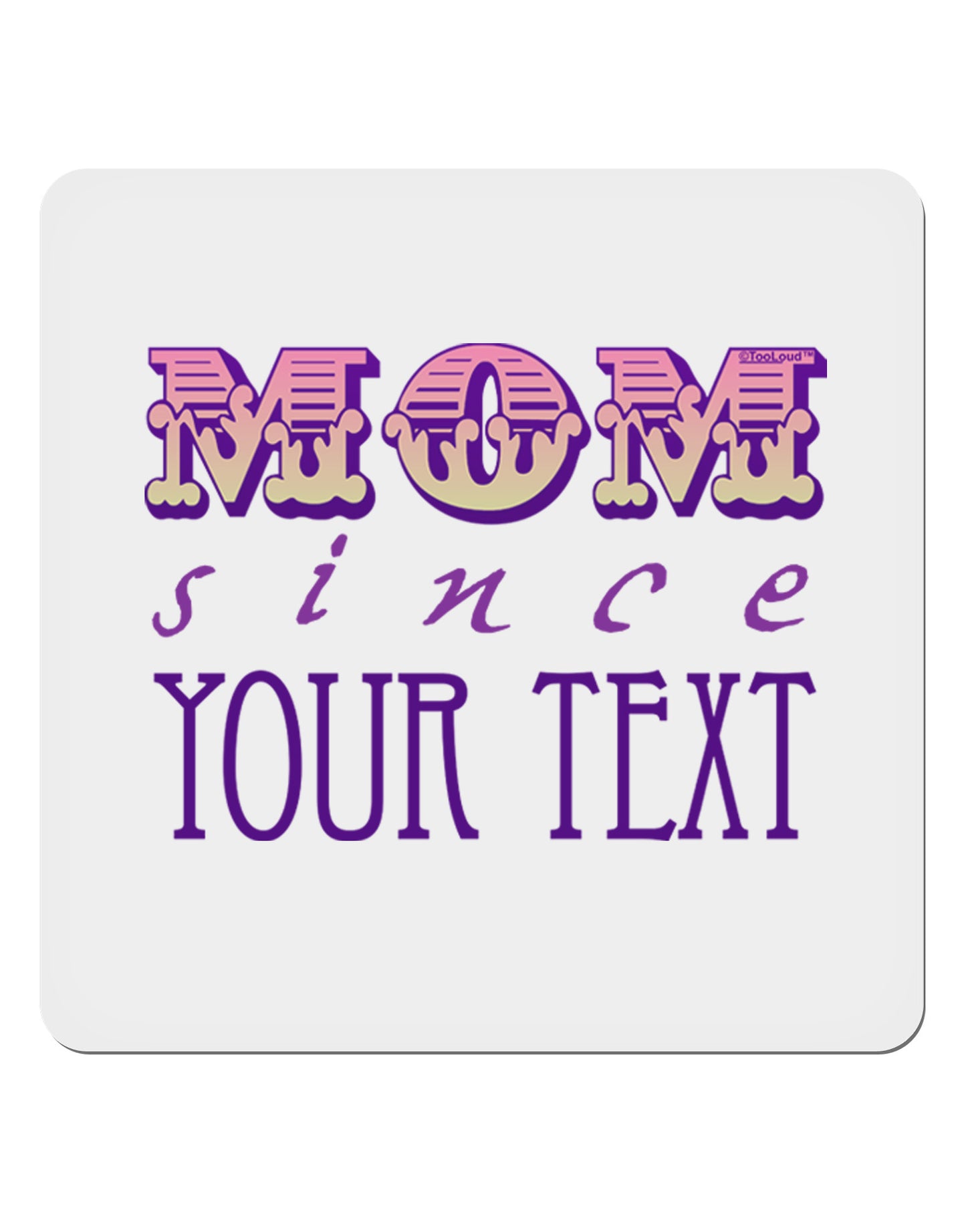 Personalized Mom Since ___ 4x4" Square Sticker 4 Pieces-Stickers-TooLoud-White-Davson Sales