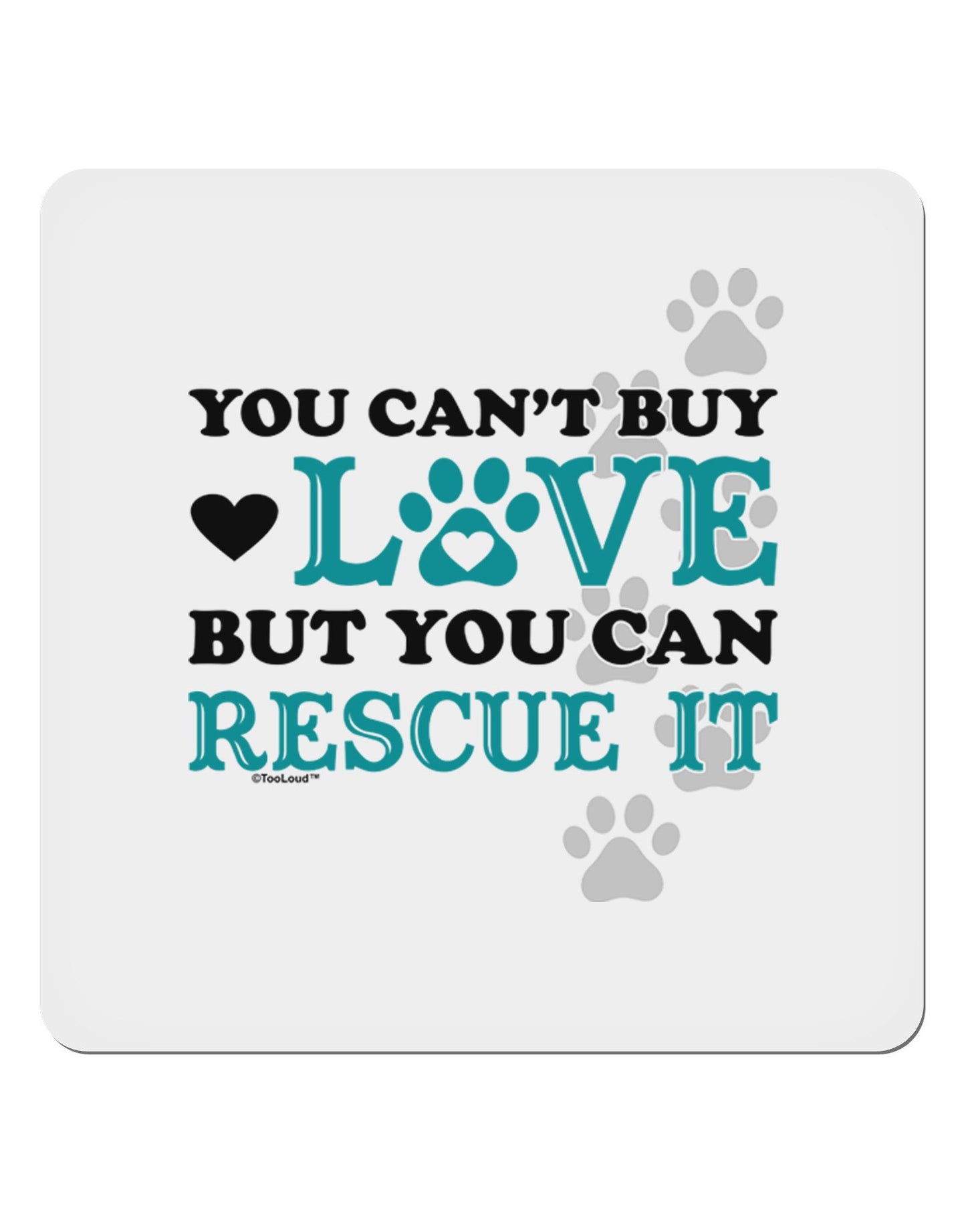 Can't Buy Love Rescue It 4x4" Square Sticker-Stickers-TooLoud-4-Davson Sales