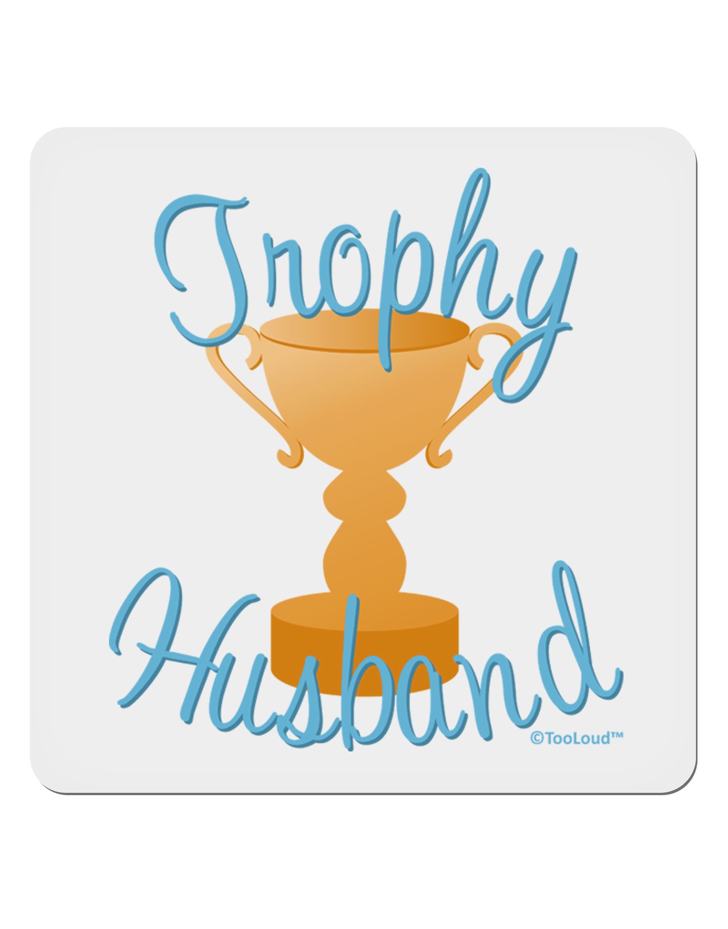 Trophy Husband Design 4x4" Square Sticker 4 Pieces-Stickers-TooLoud-White-Davson Sales